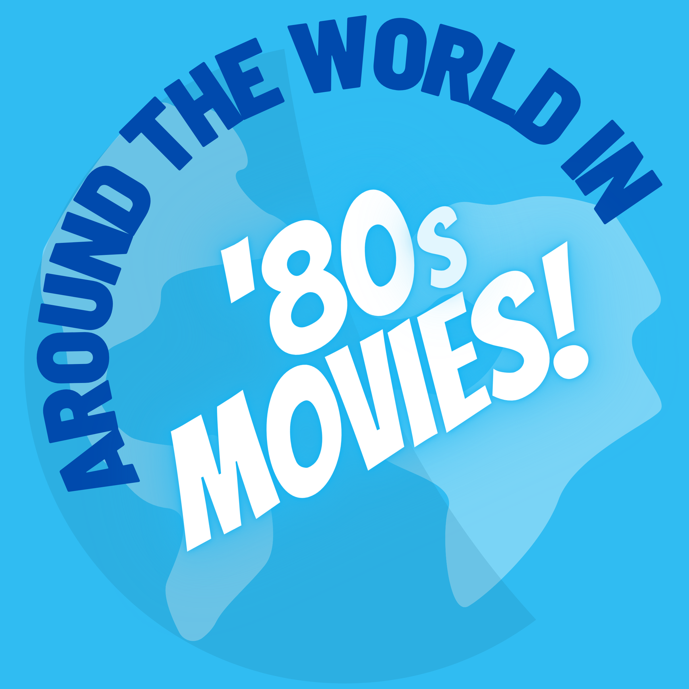 Around the World in 80s Movies 