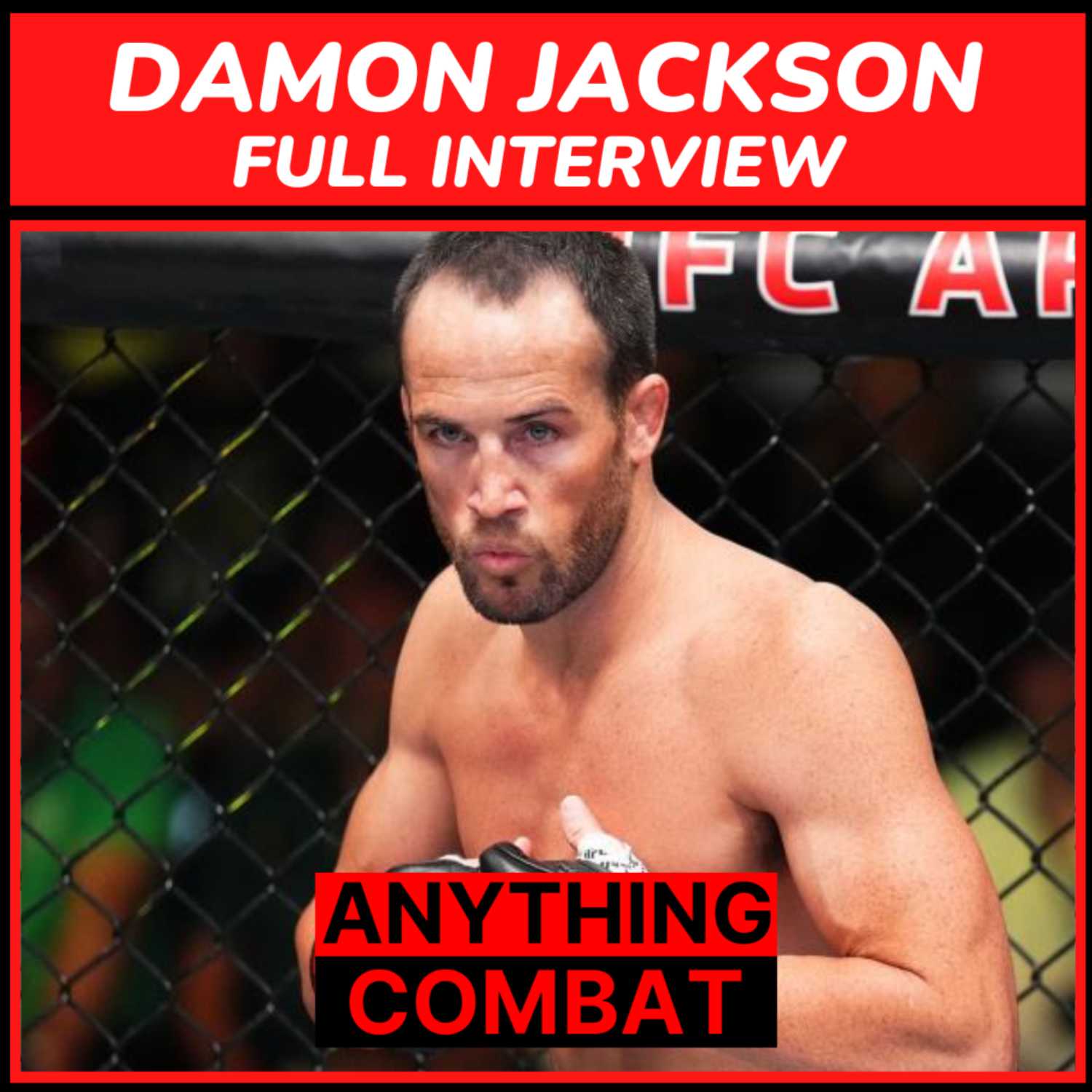 Anything Combat Interviews: Episode 16 - Damon Jackson