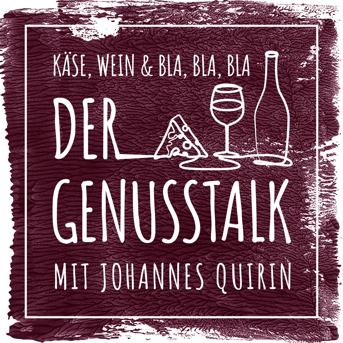 Käse, Wein & BlaBlaBla - der Genusstalk mit Johannes Quirin 