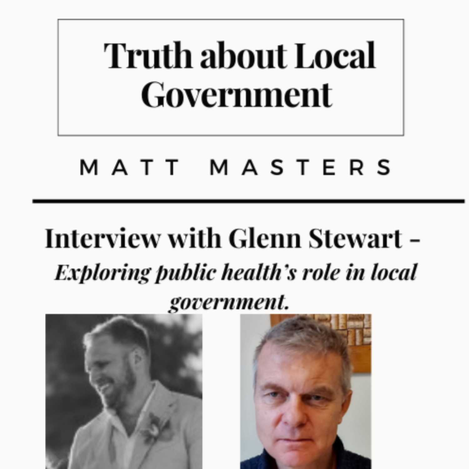 Interview with Glenn Stewart - Assistant Director of Public Health 