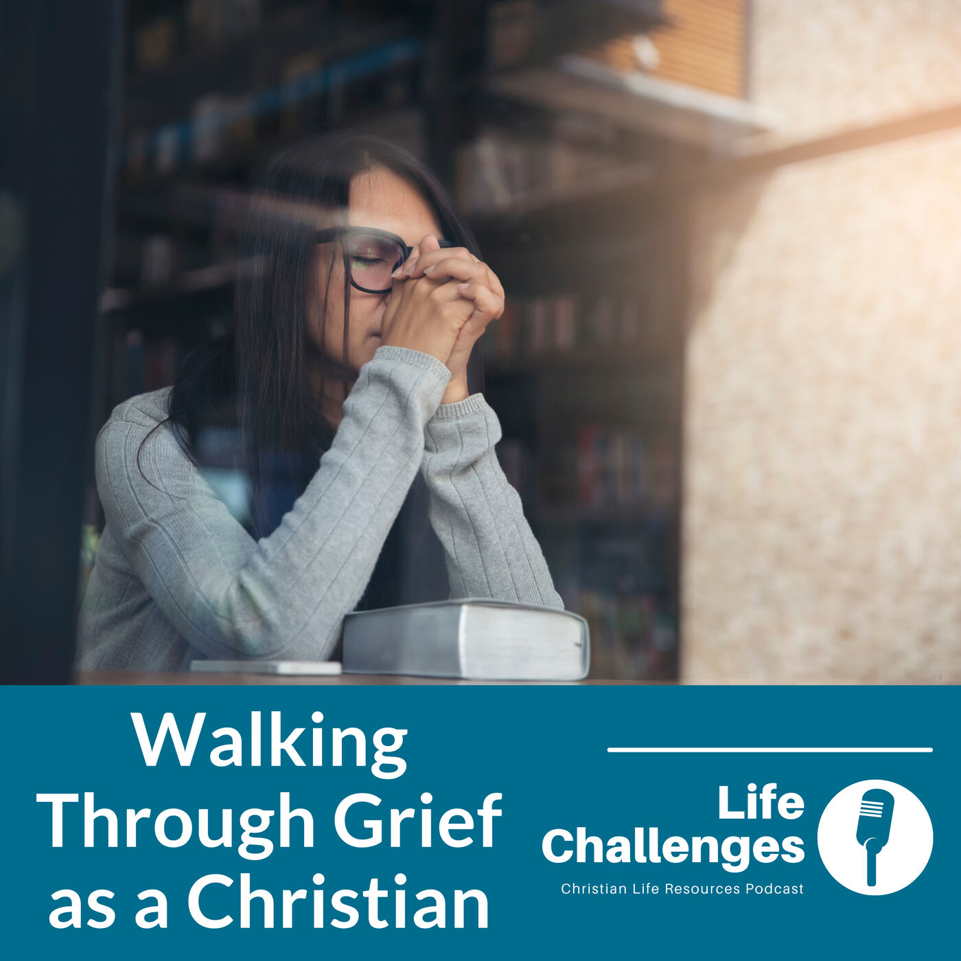 ⁣Episode 104: Walking Through Grief as a Christian