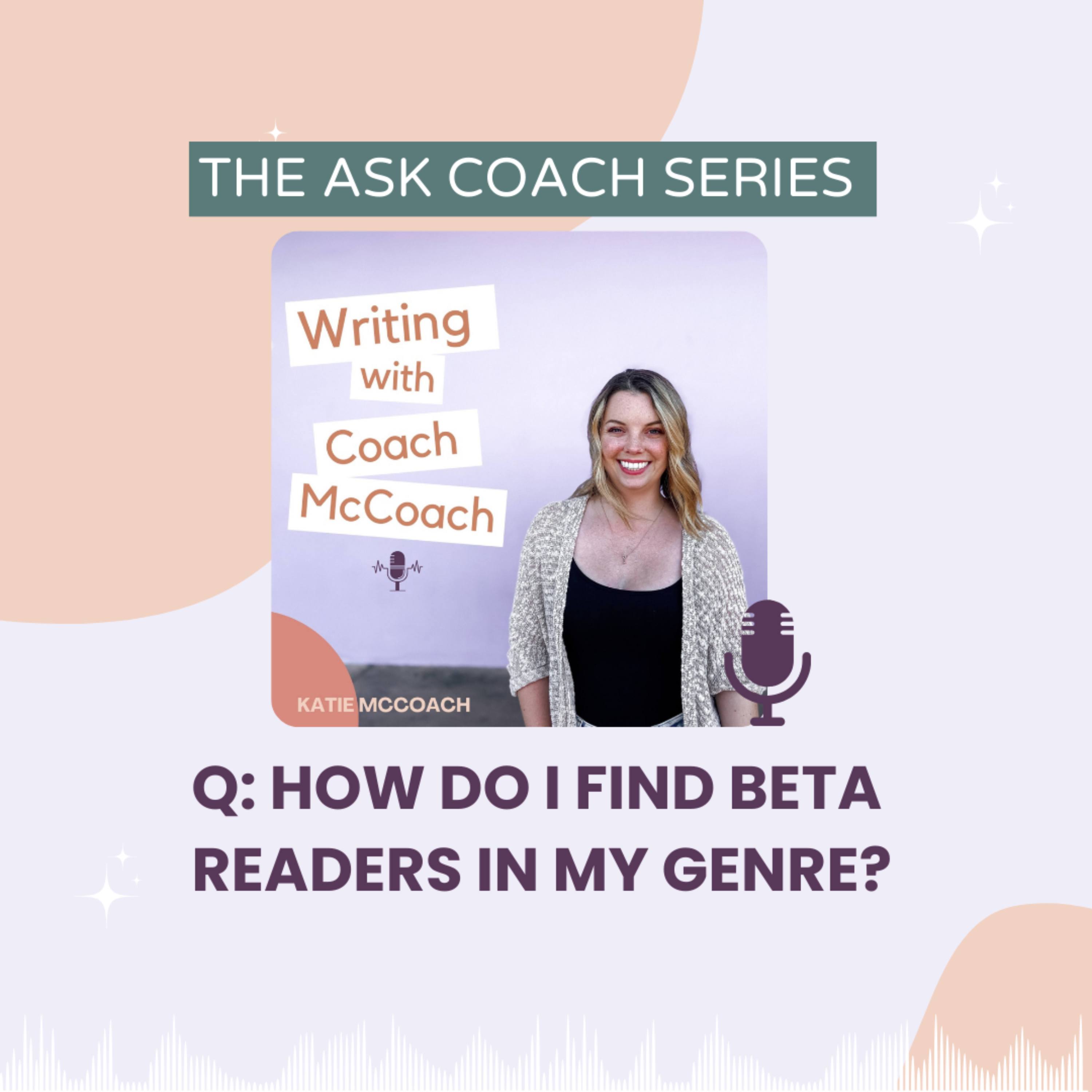 ⁣Ask Coach: How Do I Find Beta Readers In My Genre?