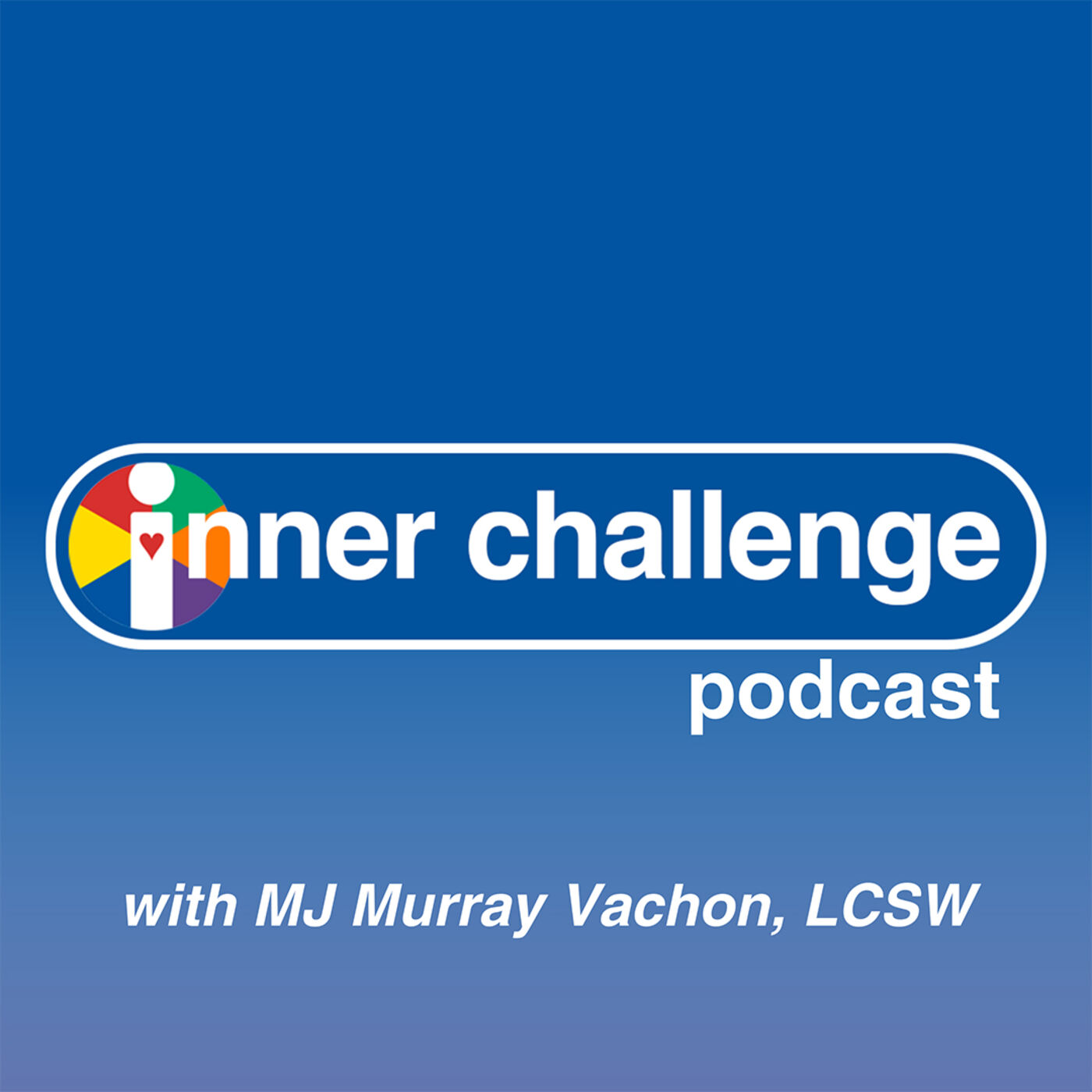 Inner Challenge Podcast with MJ Murray Vachon LCSW 