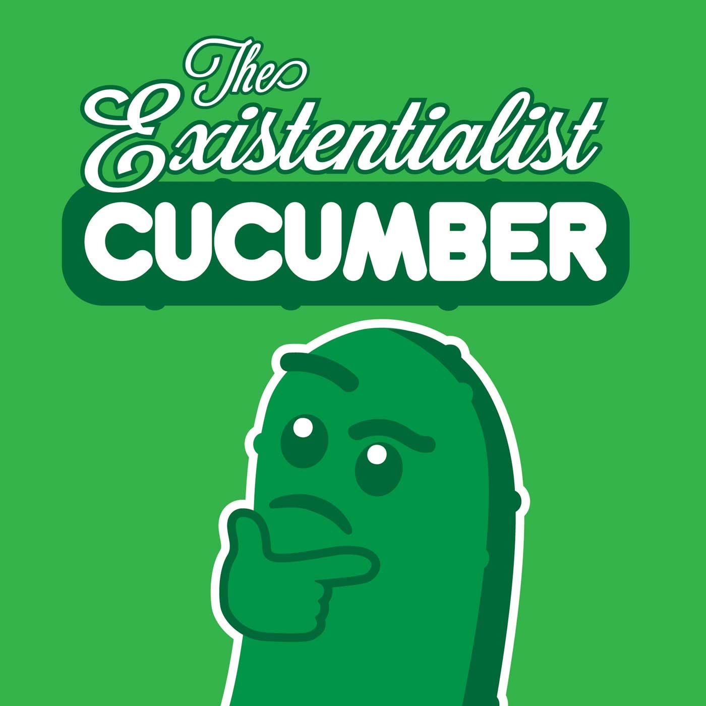 The Existentialist Cucumber 