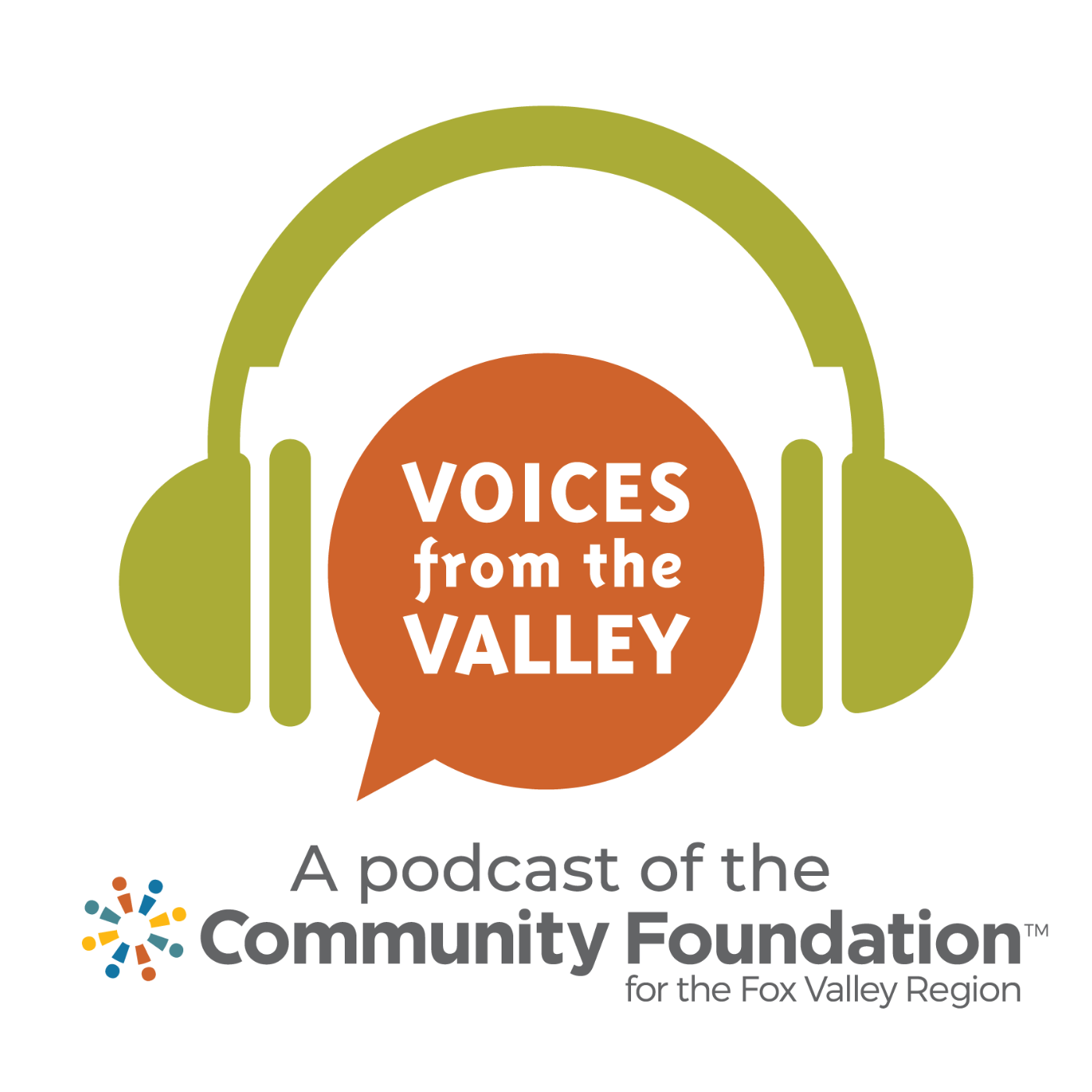 Voices from the Valley: A podcast of the Community Foundation for the Fox Valley Region 