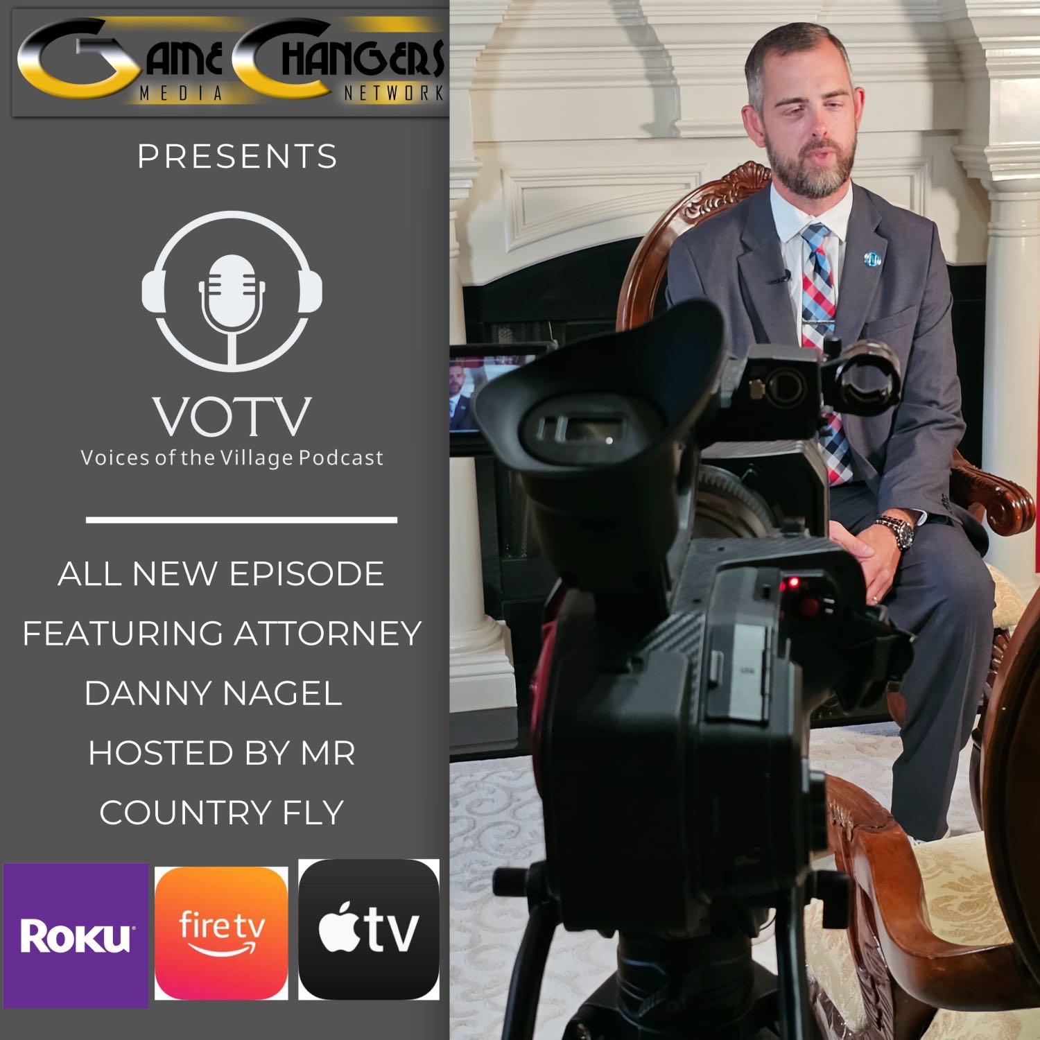 ⁣Voices of The Village Podcast S1 Ep 2 Hosted by Mr. Country Fly featuring Attorney Danny Nagel