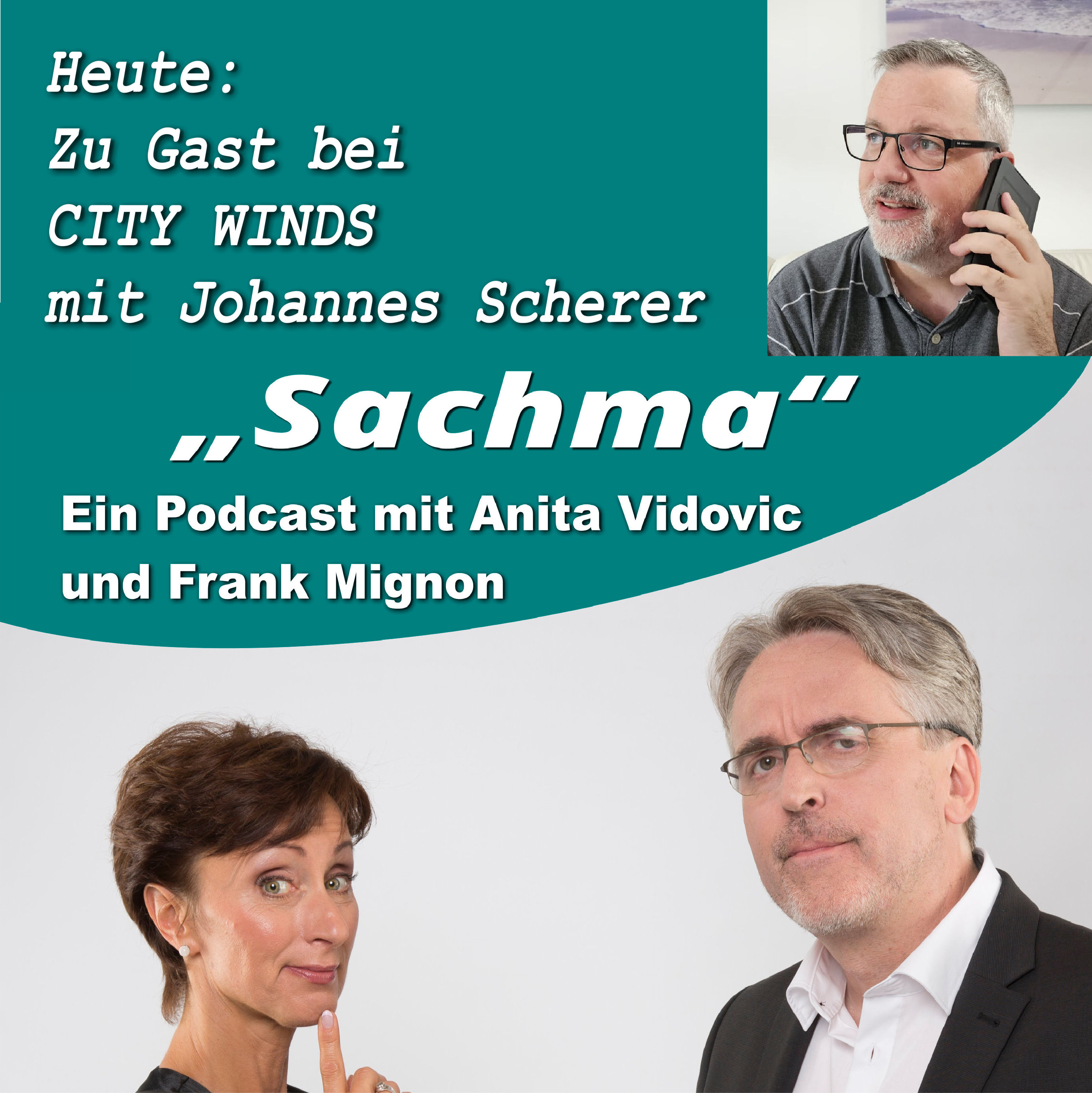 ⁣Sachma - Der Podcast - CITY WINDS und Johannes Scherer