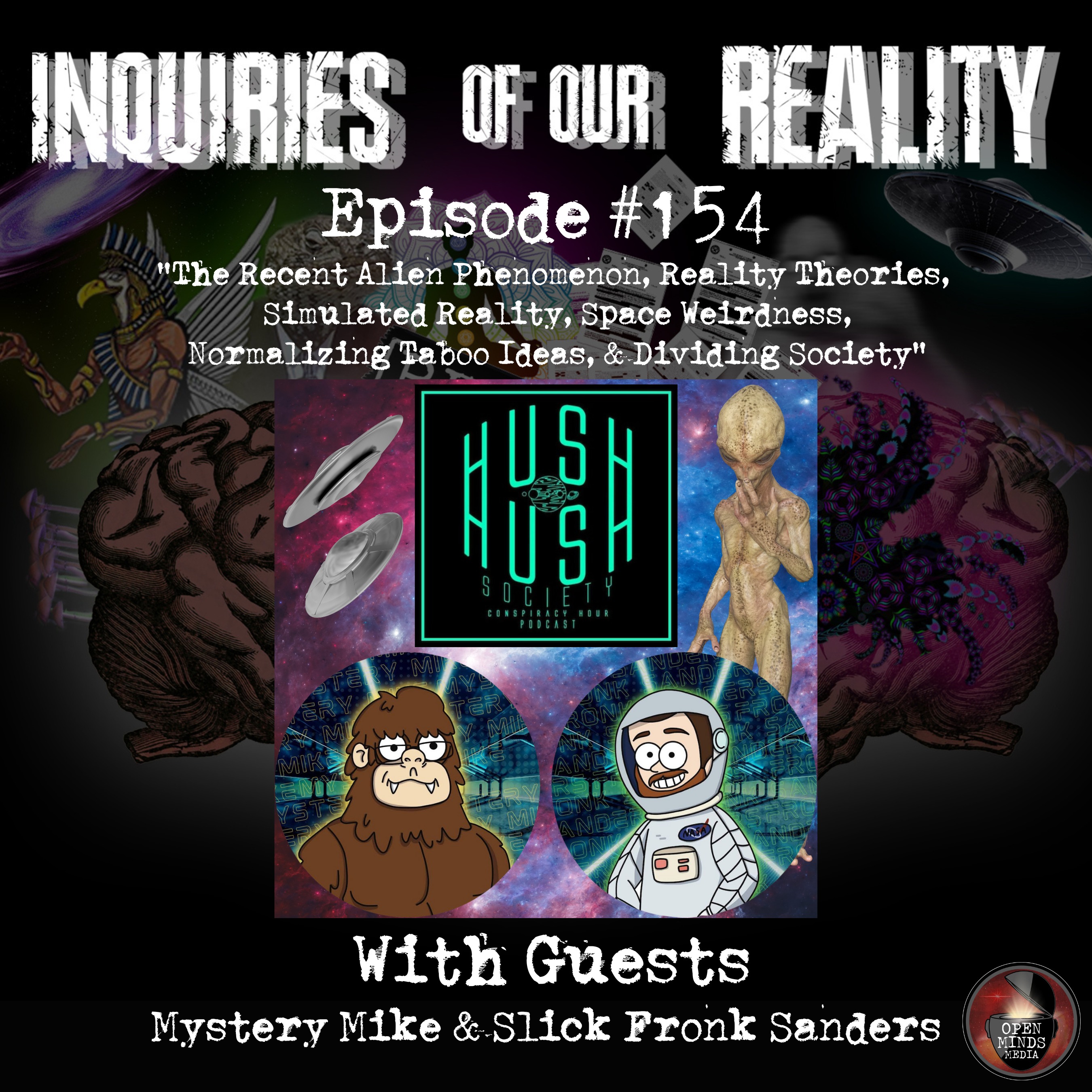 ⁣#154 Mystery Mike & Slick Fronk Sanders "The Recent Alien Phenomenon, Reality Theories, Simulated Reality, Space Weirdness, Normalizing Taboo Ideas, & Dividing Society"