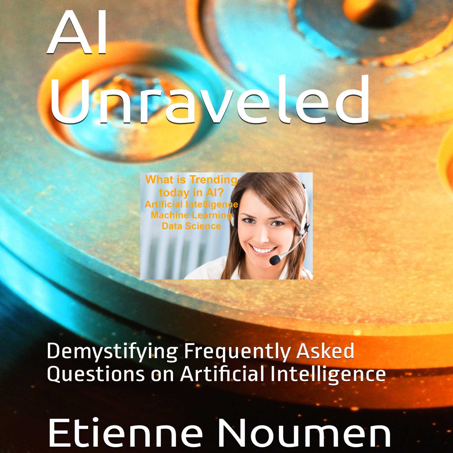 AI Unraveled: Demystifying Frequently Asked Questions on Artificial Intelligence, Latest AI Trends. 