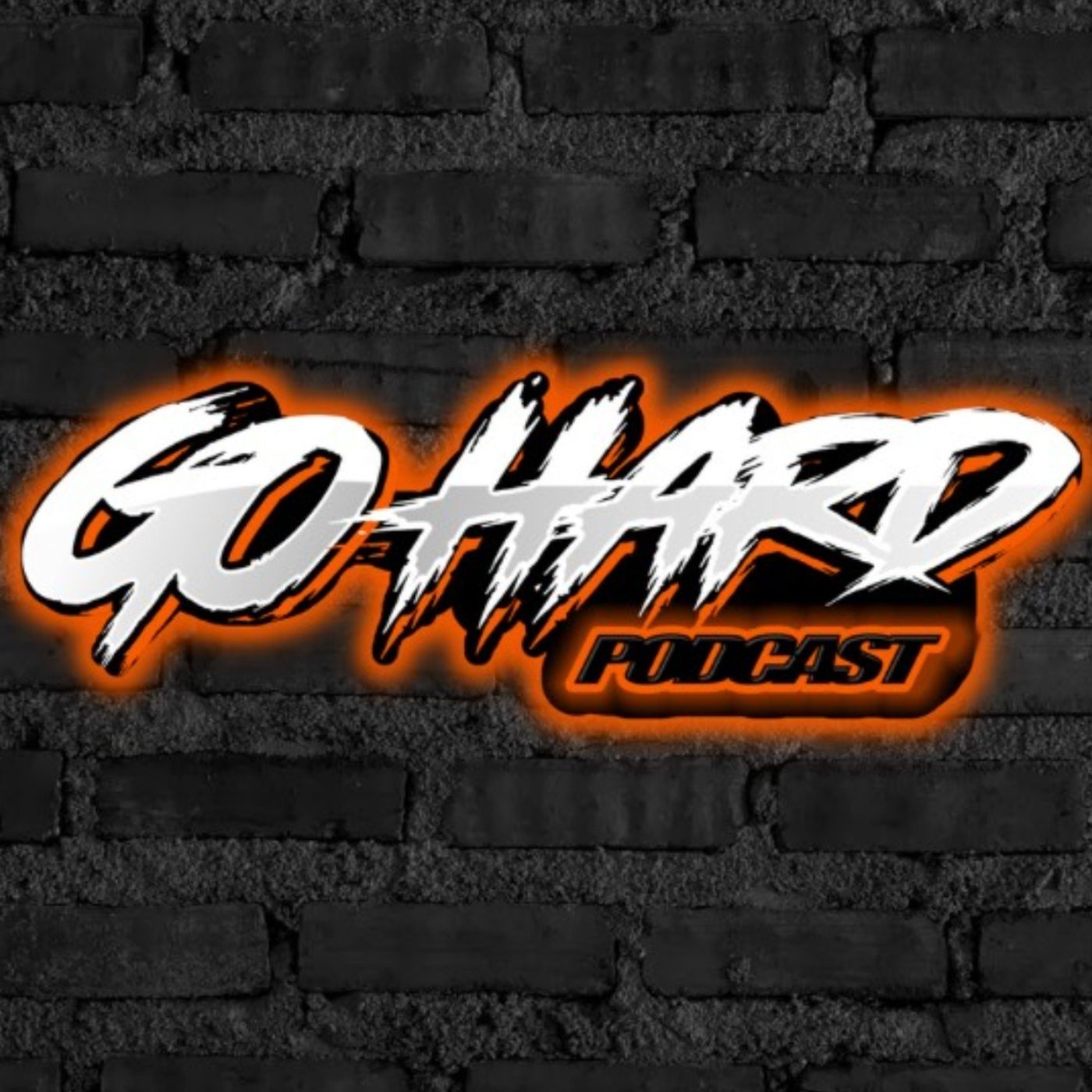 Go Hard Podcast. 