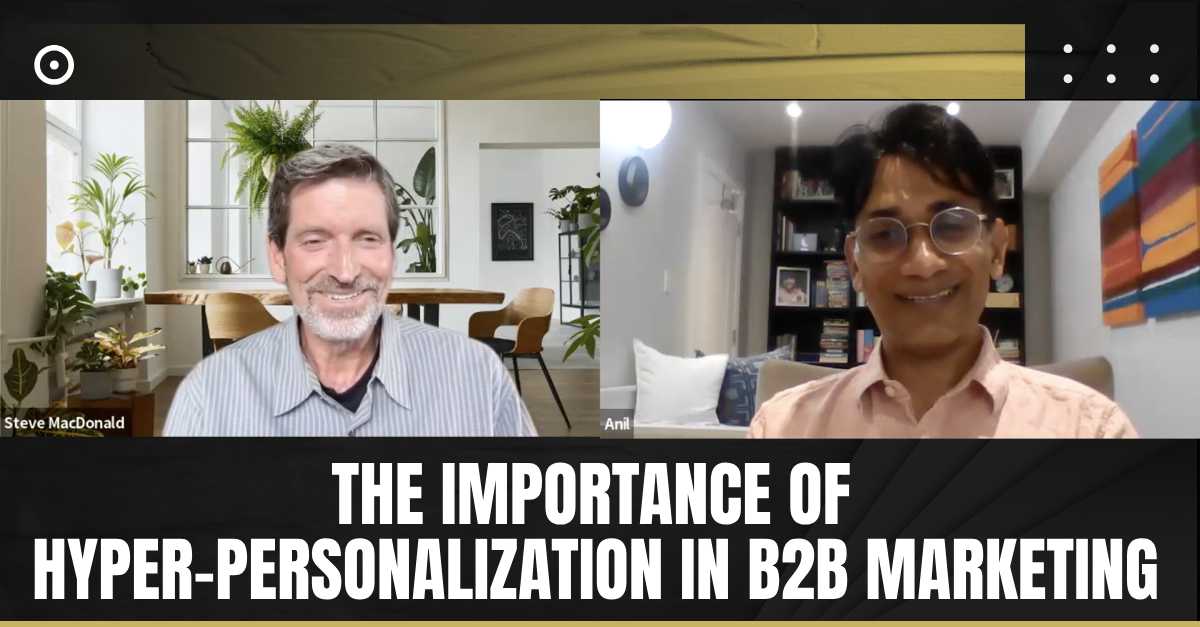 The Importance of Hyper-Personalization in B2B Marketing