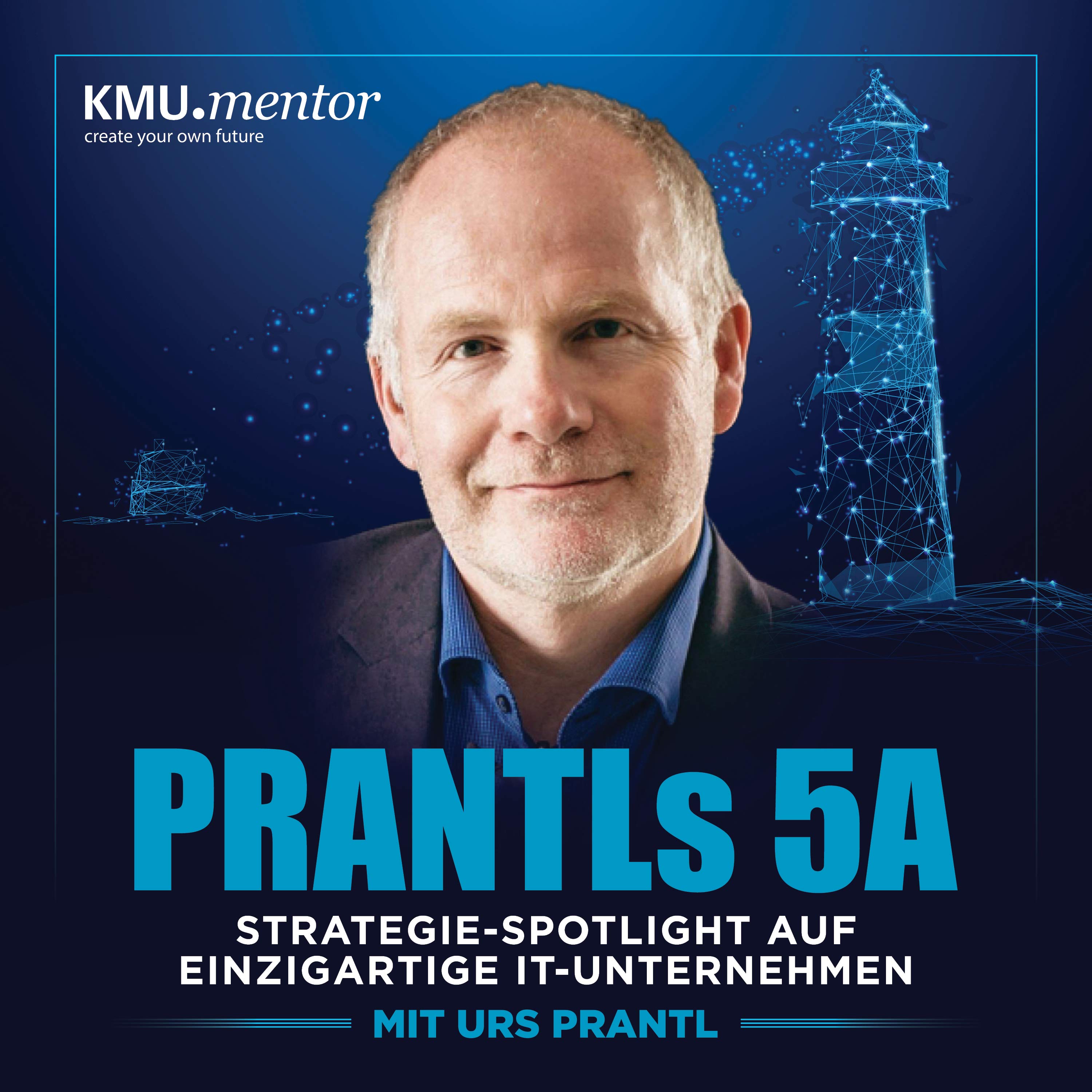 Prantls 5A | Strategie-Spotlight auf einzigartige IT-Unternehmen 