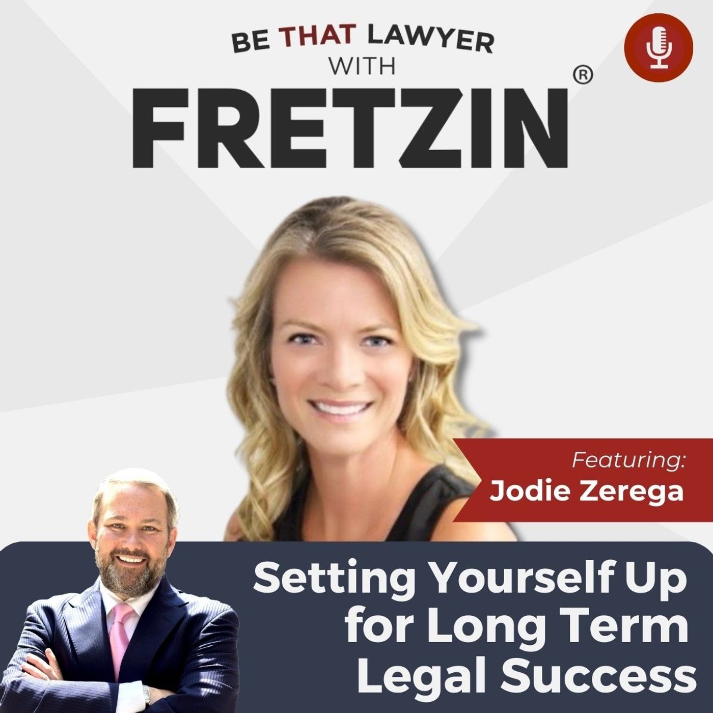 Jodie Zerega: Setting Yourself Up for Long-Term Legal Success