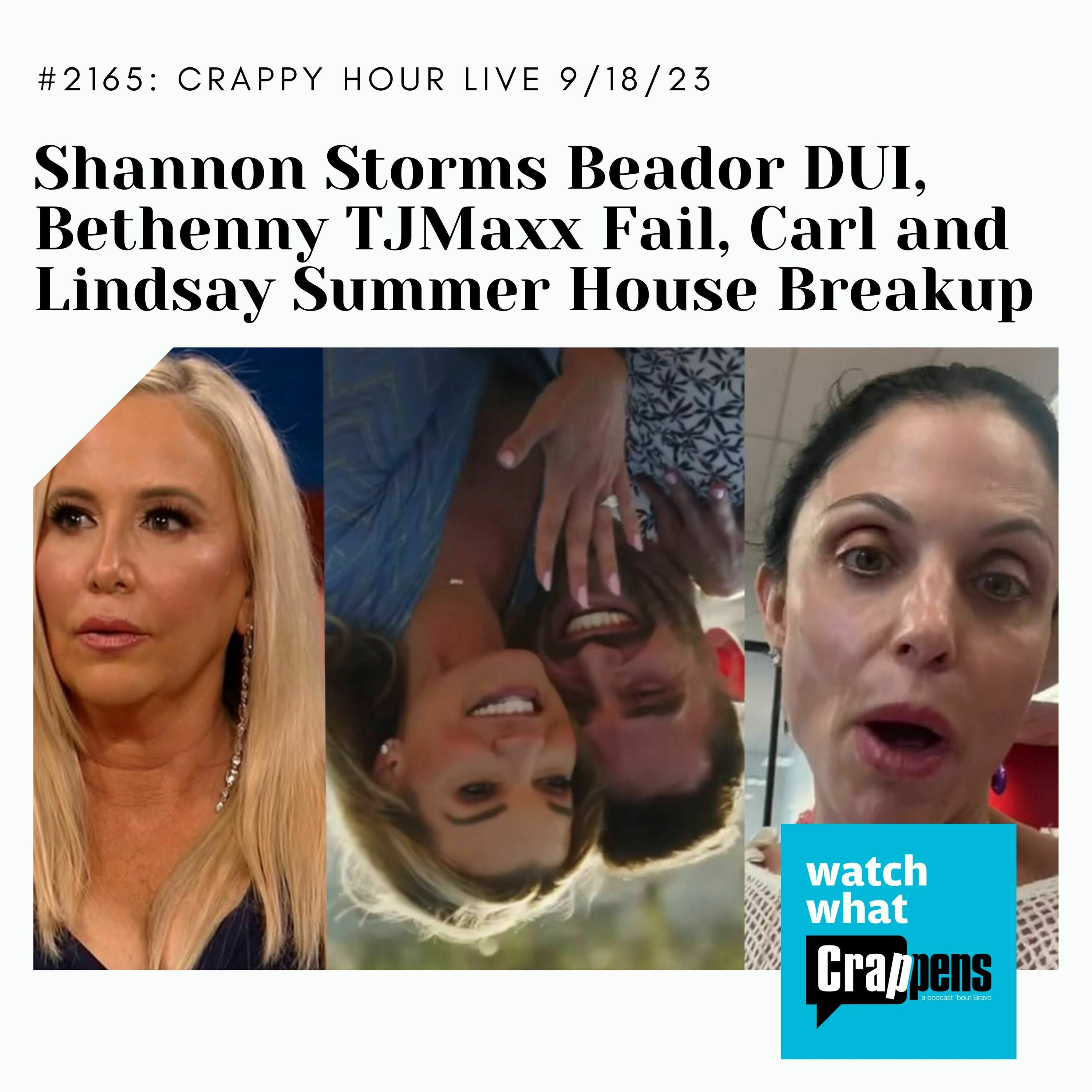 ⁣Crappy Hour Live: Shannon Storms Beador DUI, Bethenny TJMaxx Fail, Carl and Lindsay Summer House Breakup