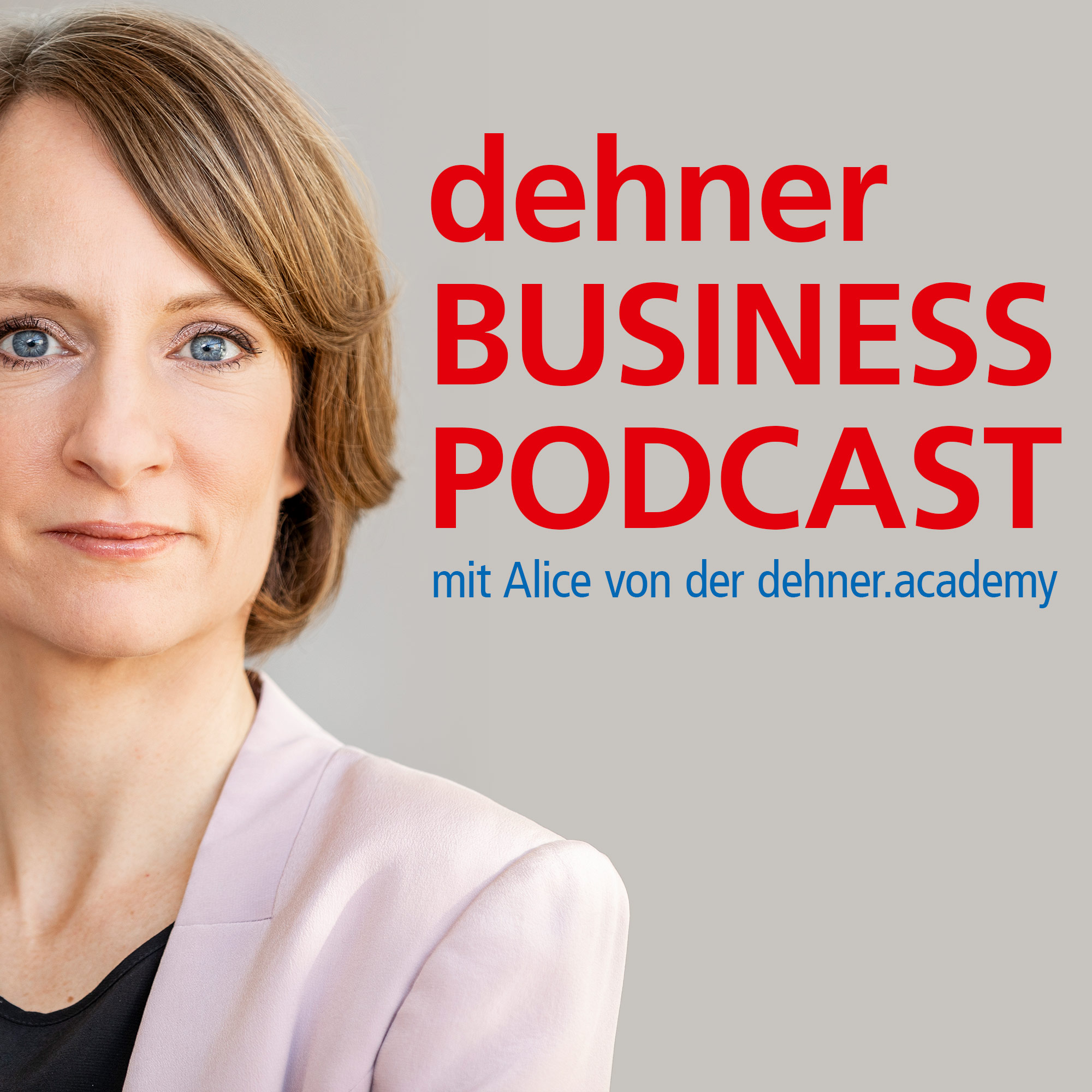 dehner Business Podcast - Organisationale Resilienz, Unternehmenskultur und Leadership 