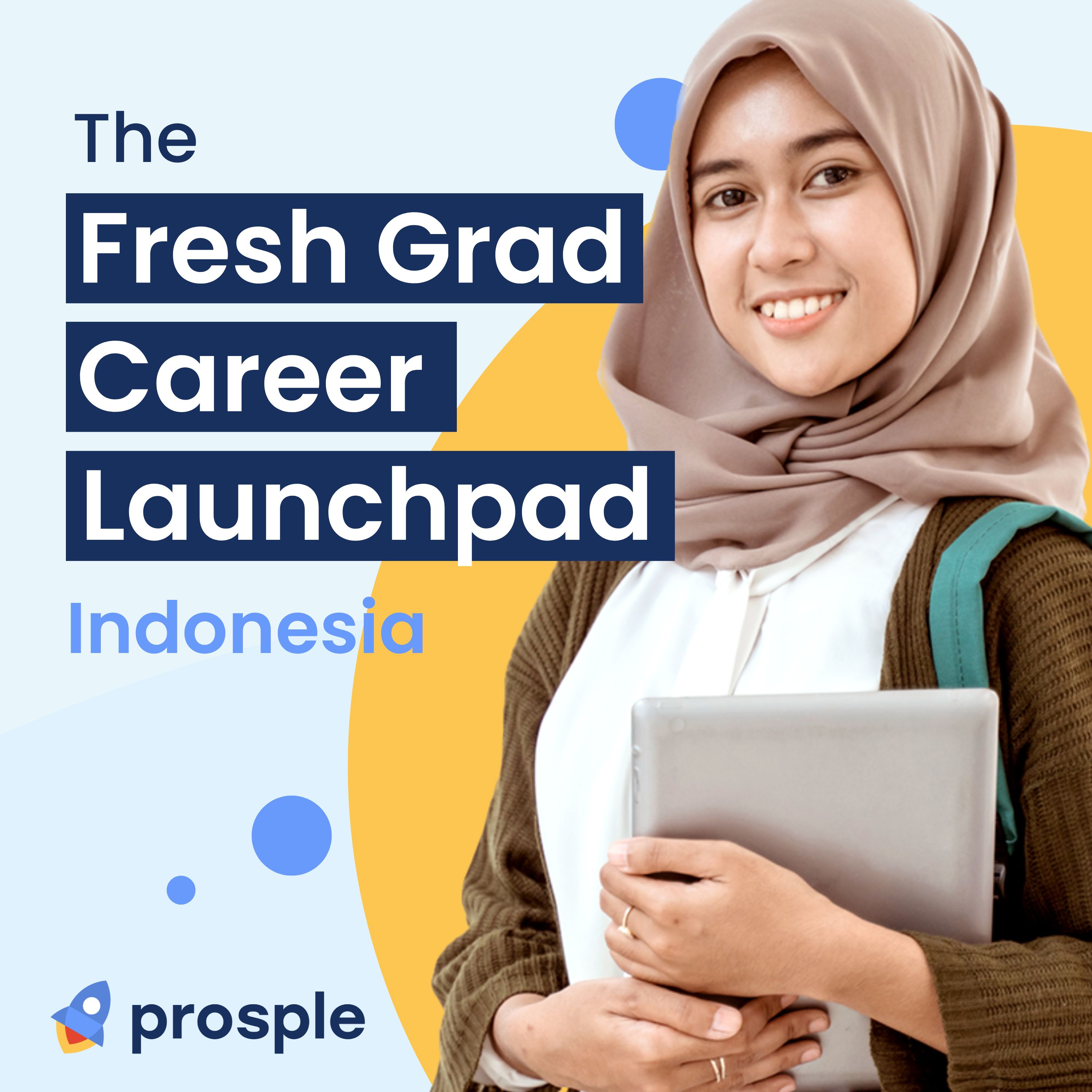 The Fresh Graduate Career Launchpad | Indonesia 