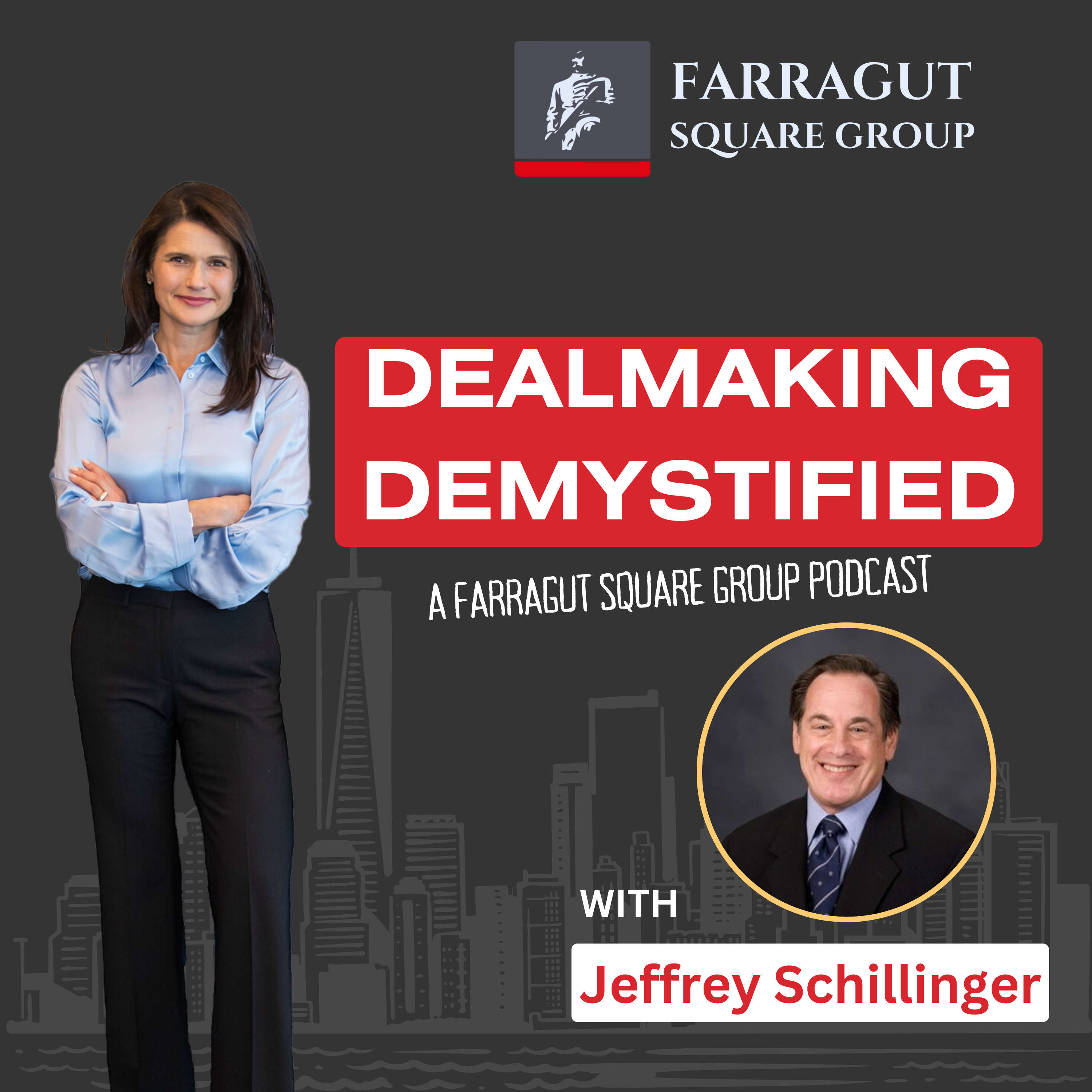 ⁣Episode 01: Dealmaking Demystified - Alina Didonato with Jeffrey Schillinger - A Farragut Podcast