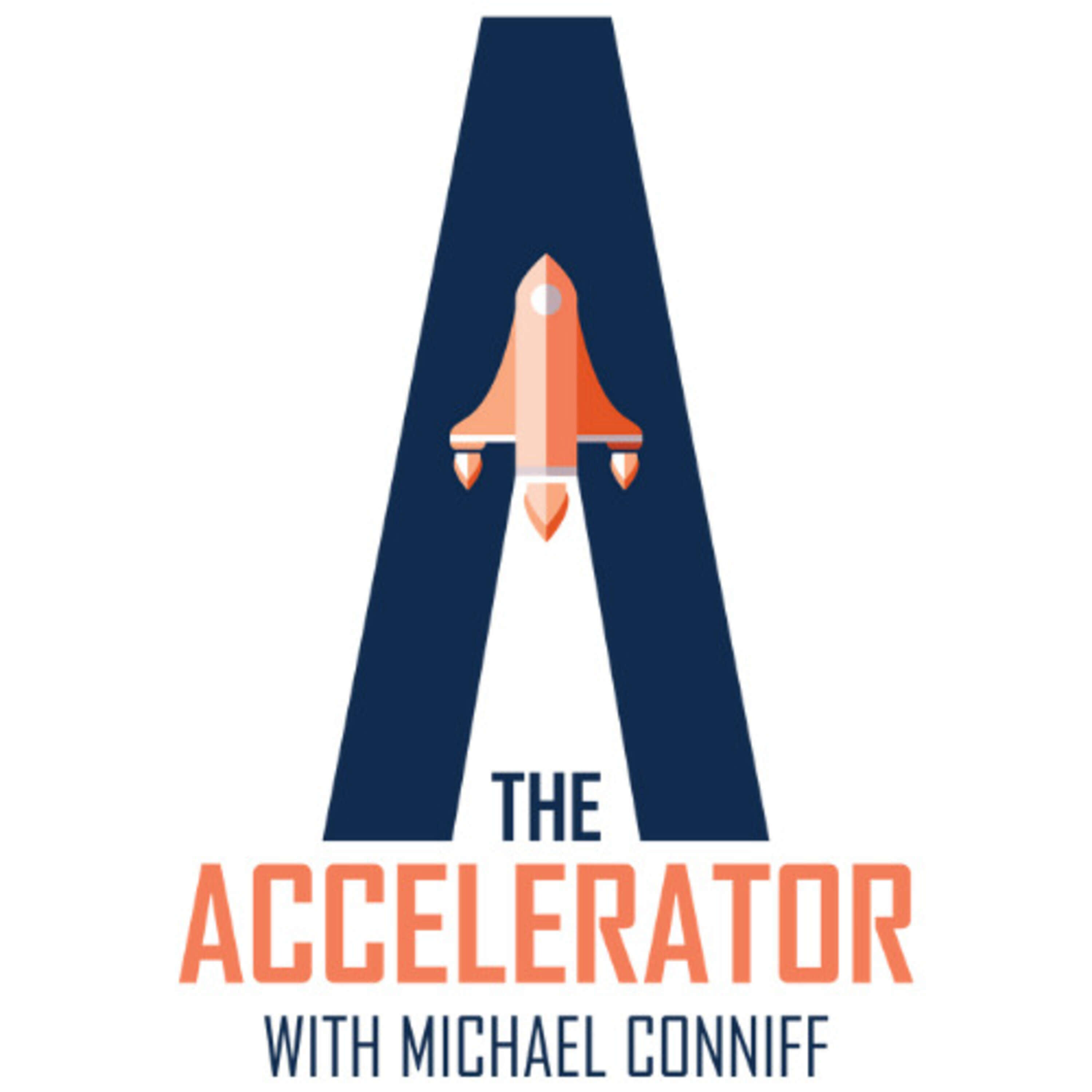 The Accelerator with Michael Conniff 