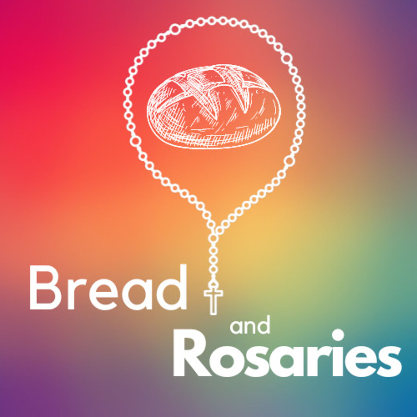 Bread and Rosaries 