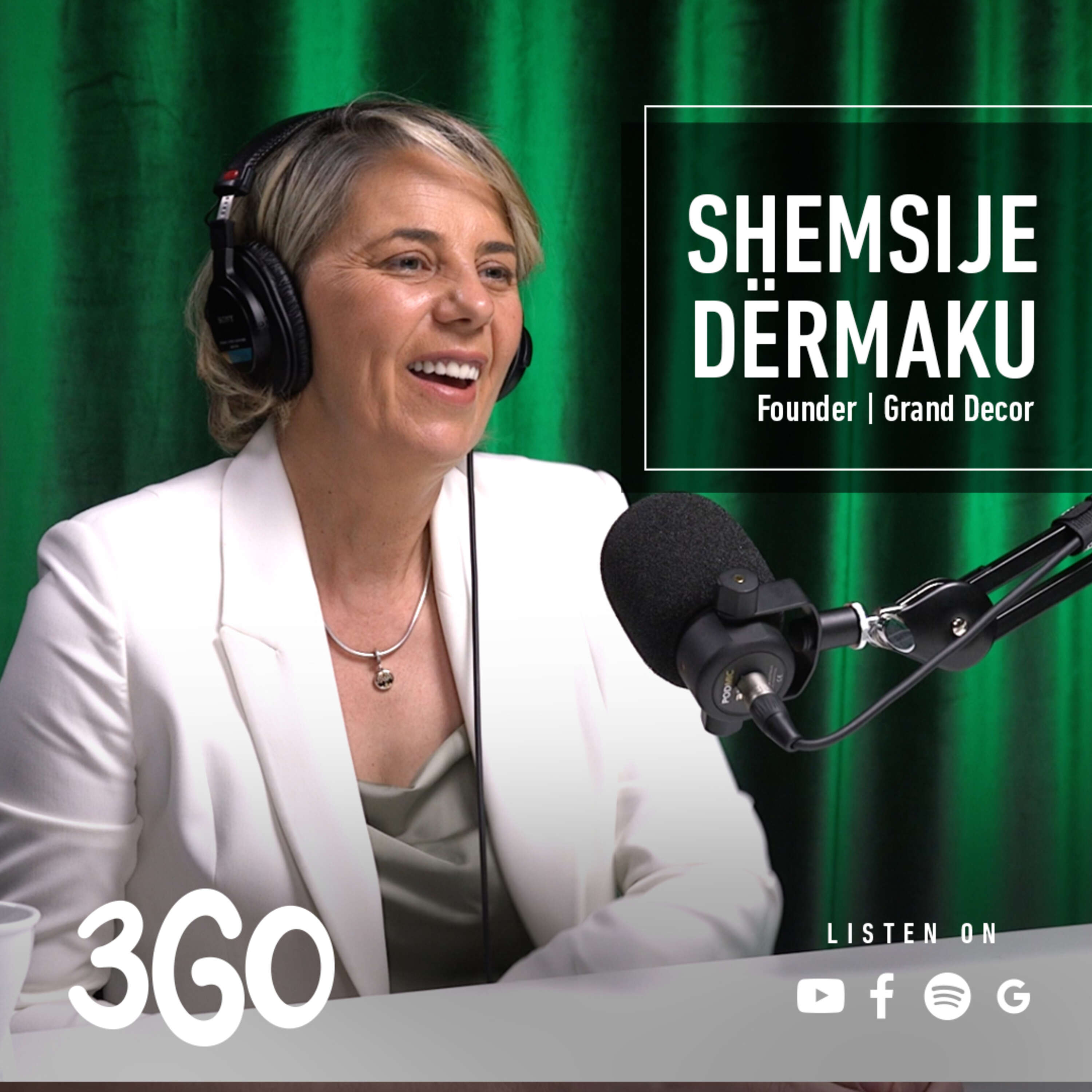 3GO Podcast - Shemsije Dërmaku - Founder | Grand Decor