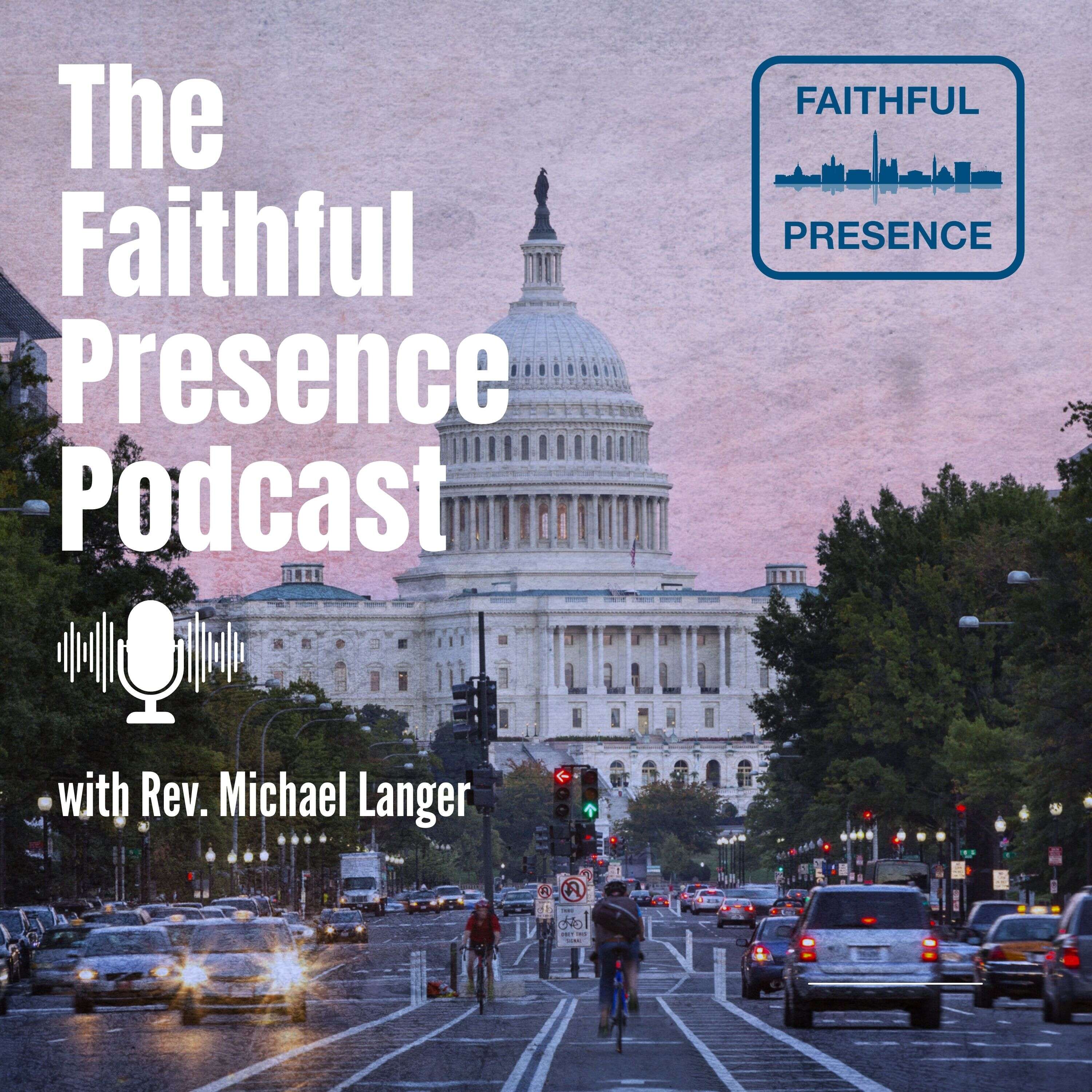 The Faithful Presence Podcast 