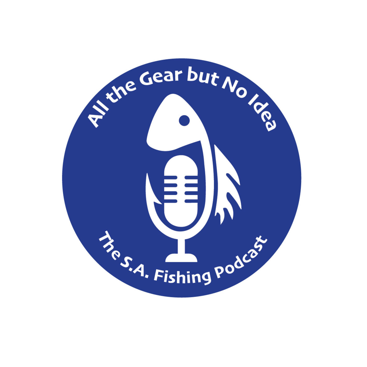 All The Gear But No Idea - The South Australian Fishing Podcast 