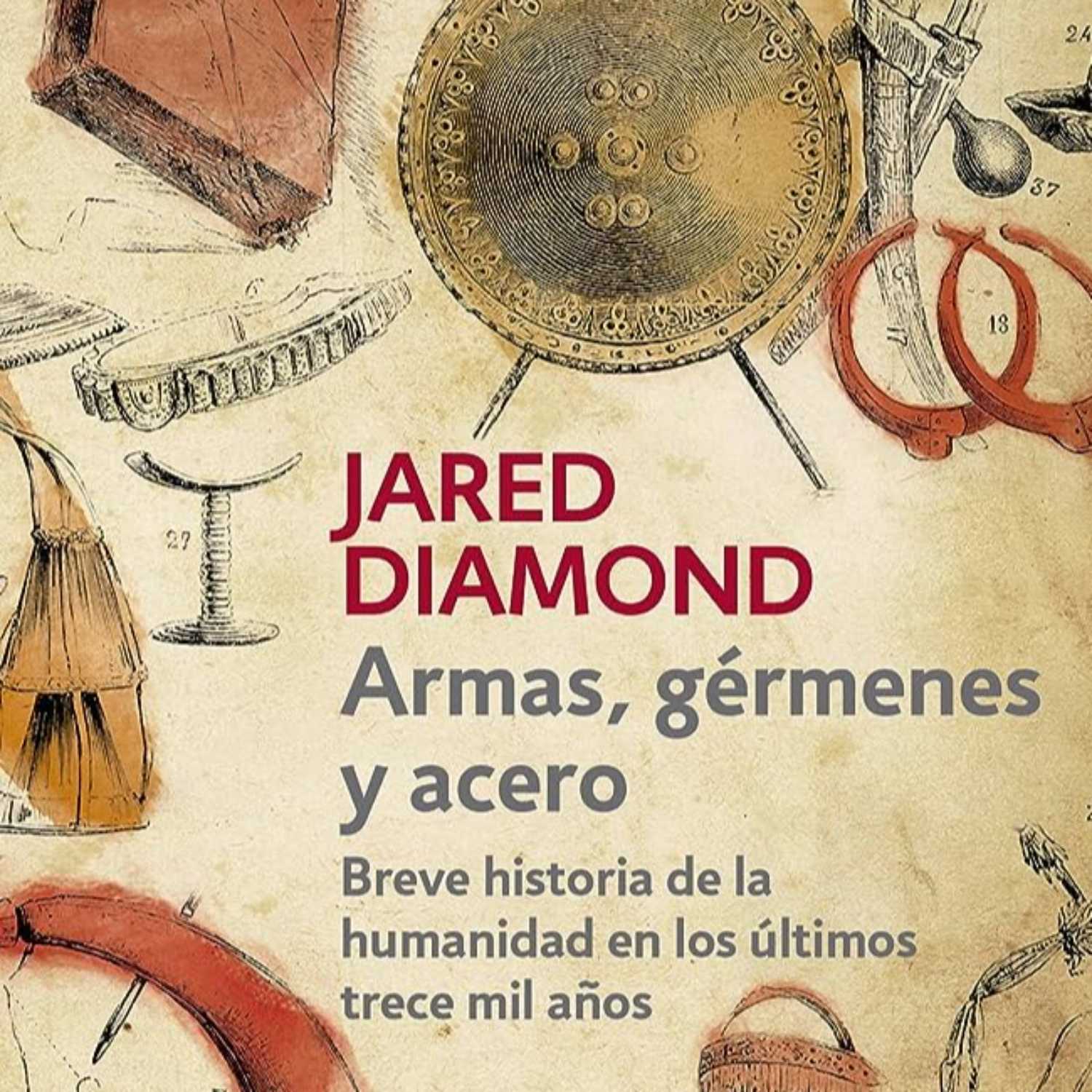 "Armas, gérmenes y acero", Jared Diamond