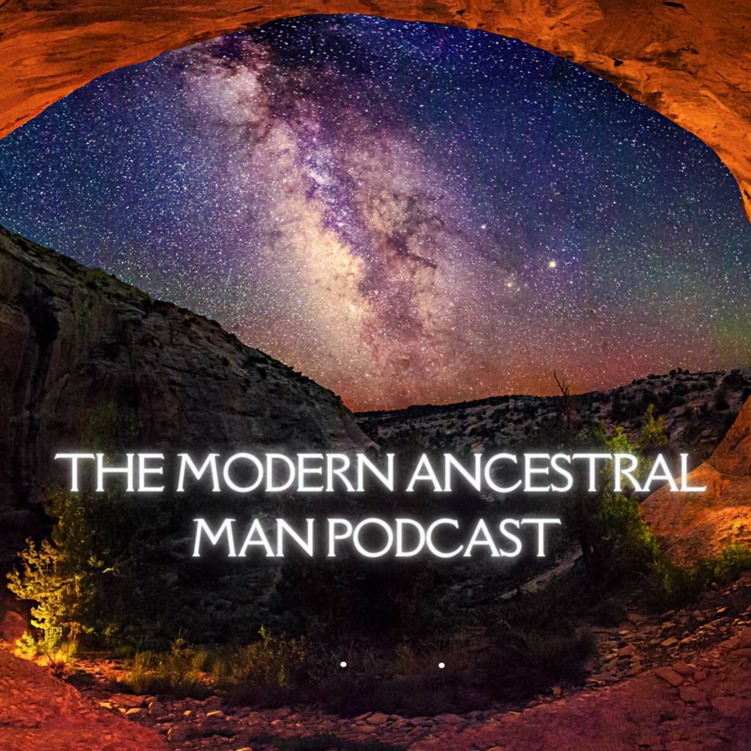 The Modern Ancestral Man Podcast 