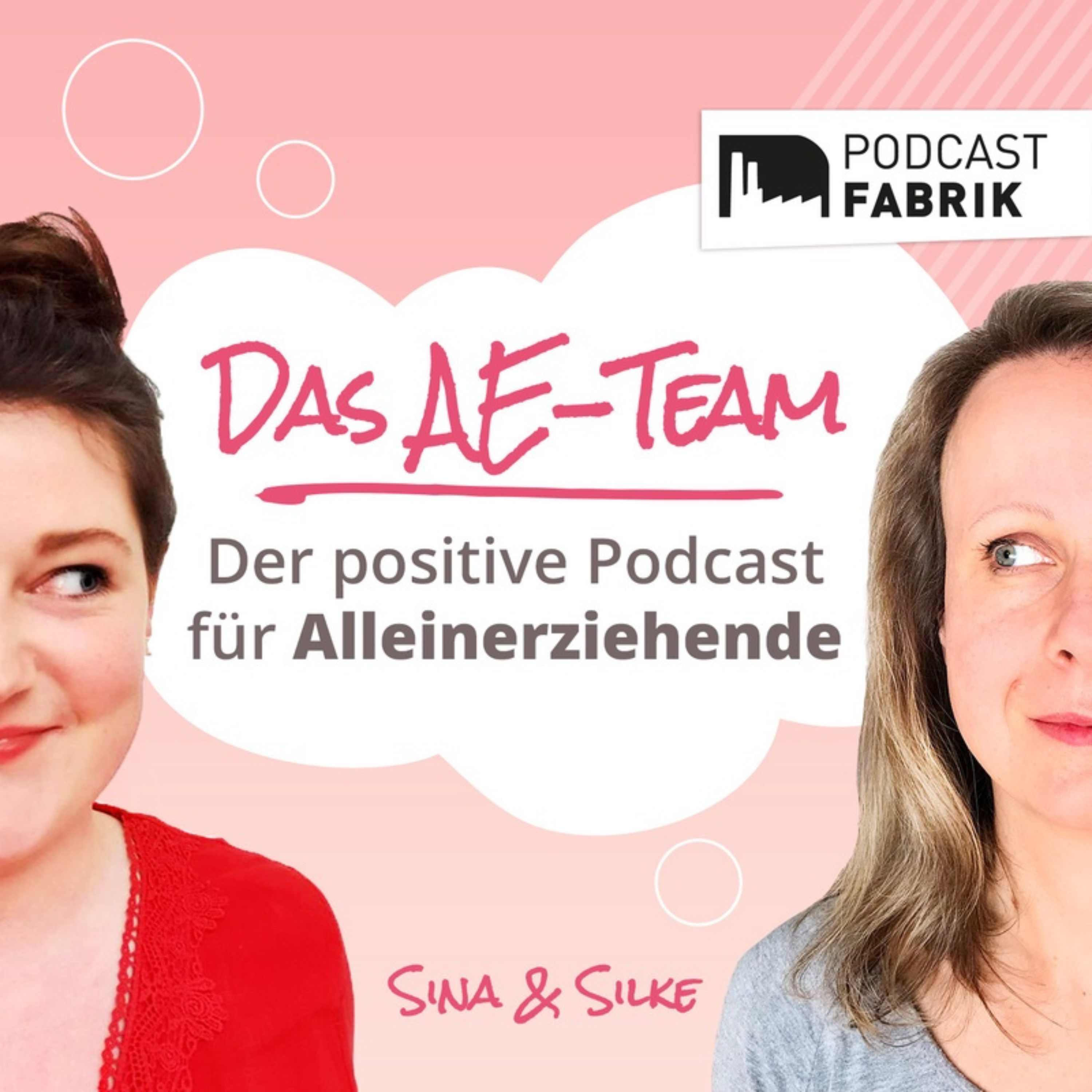 Das AE-Team - der positive Podcast für Alleinerziehende 