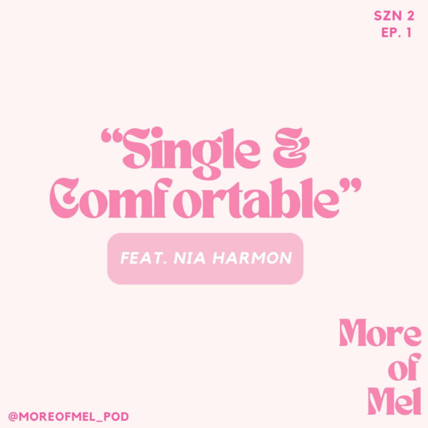 Single & Comfortable (feat. Nia Harmon)