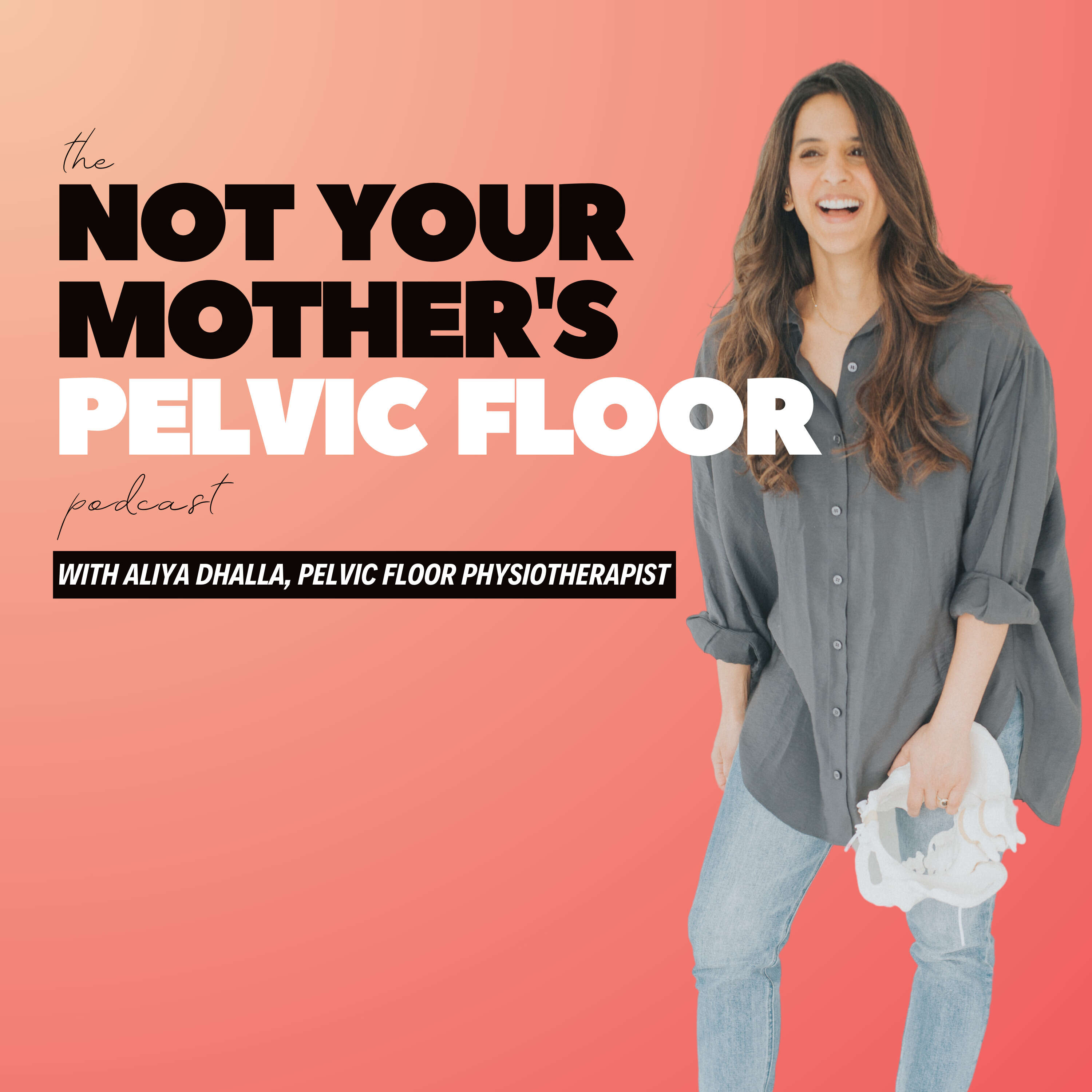 The Not Your Mother's Pelvic Floor Podcast 