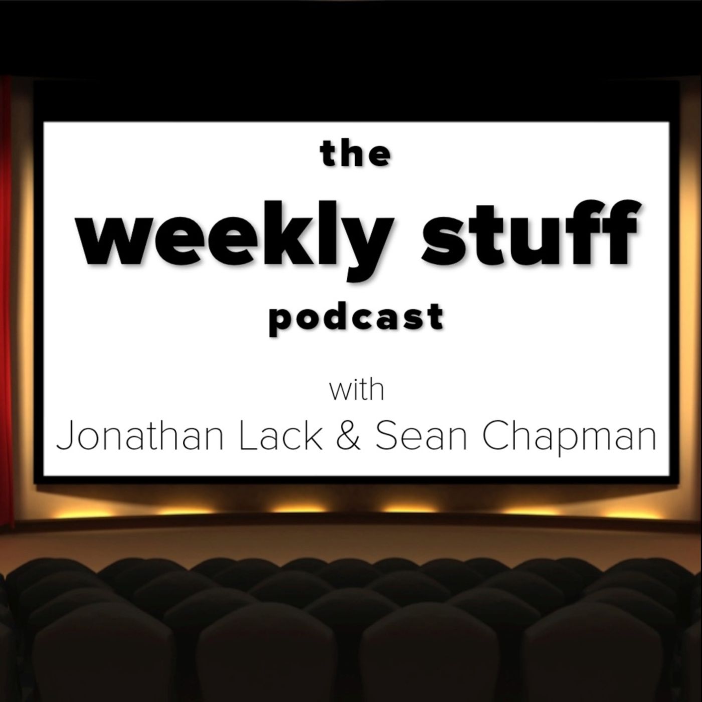 The Weekly Stuff Podcast with Jonathan Lack & Sean Chapman 