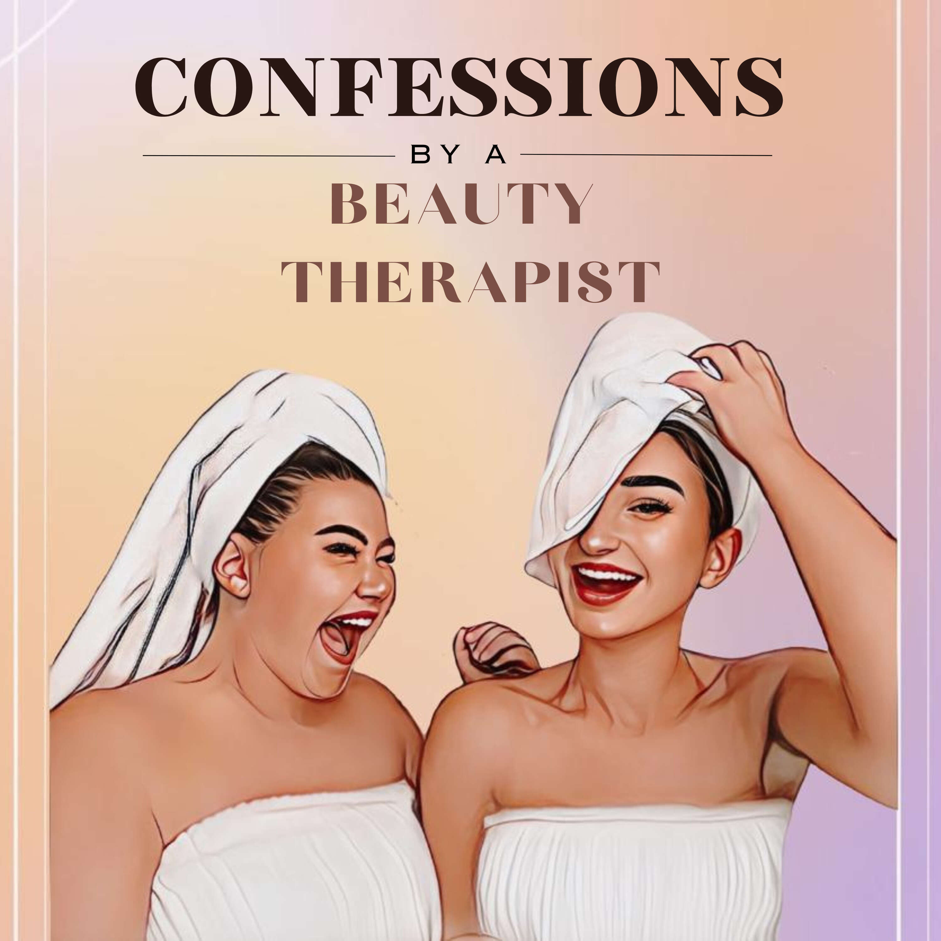 Confessions By A Beauty Therapist 