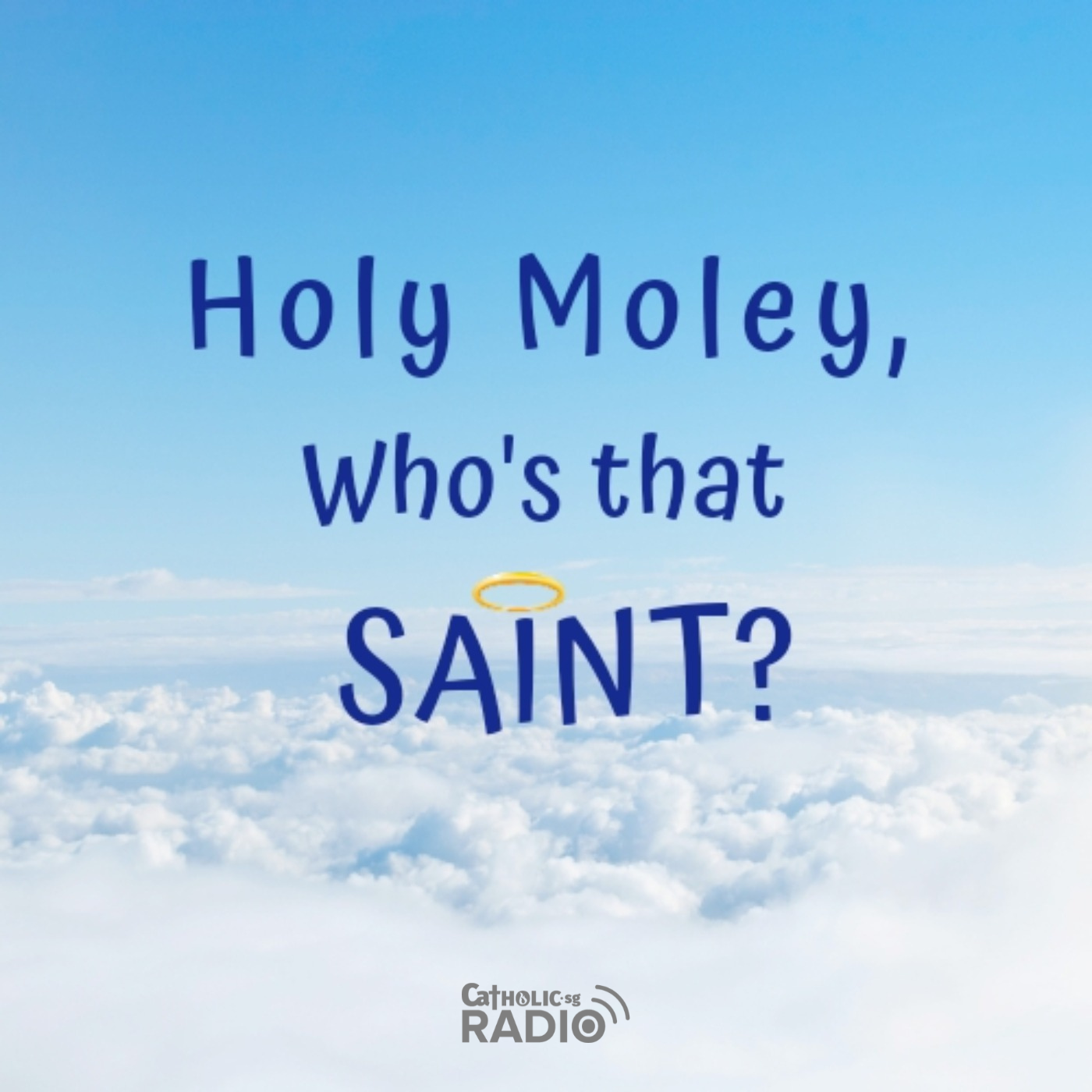 Holy Moley, Who's that Saint? 