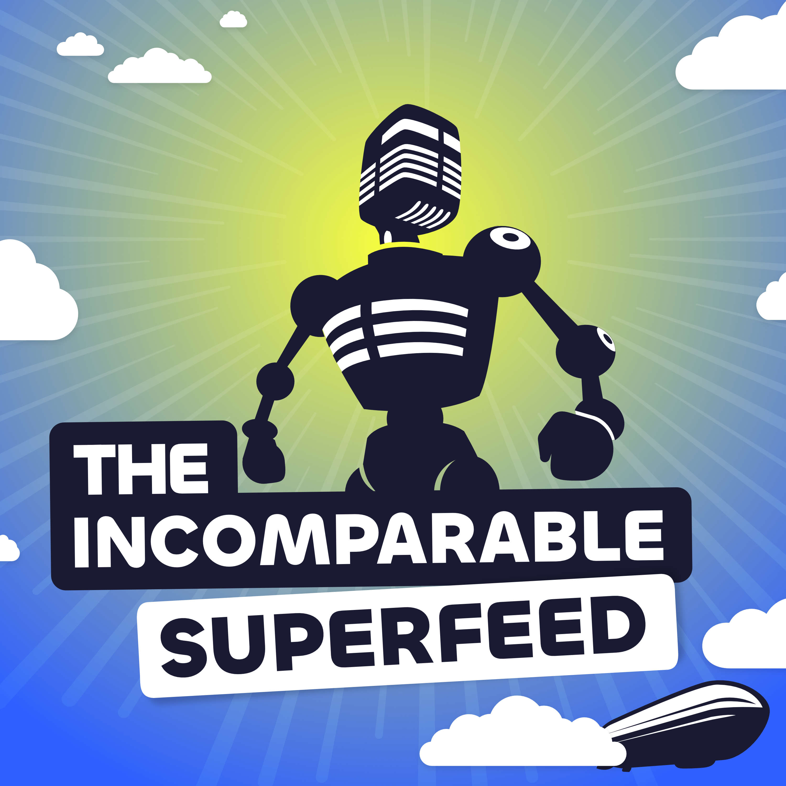 The Incomparable Superfeed 