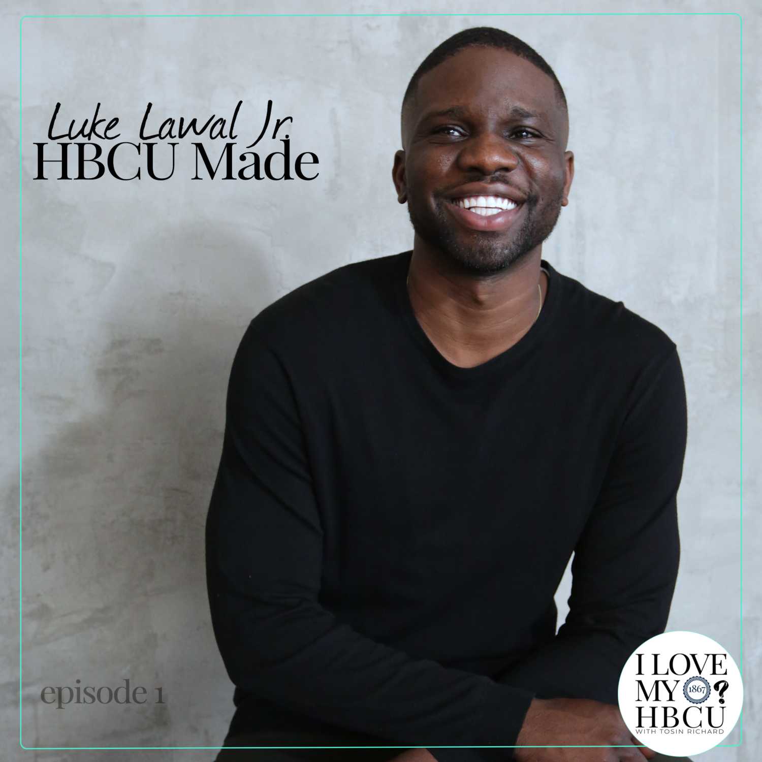 The HBCU that tamed Luke Lawal Jr.'s cockiness. — Ep1.