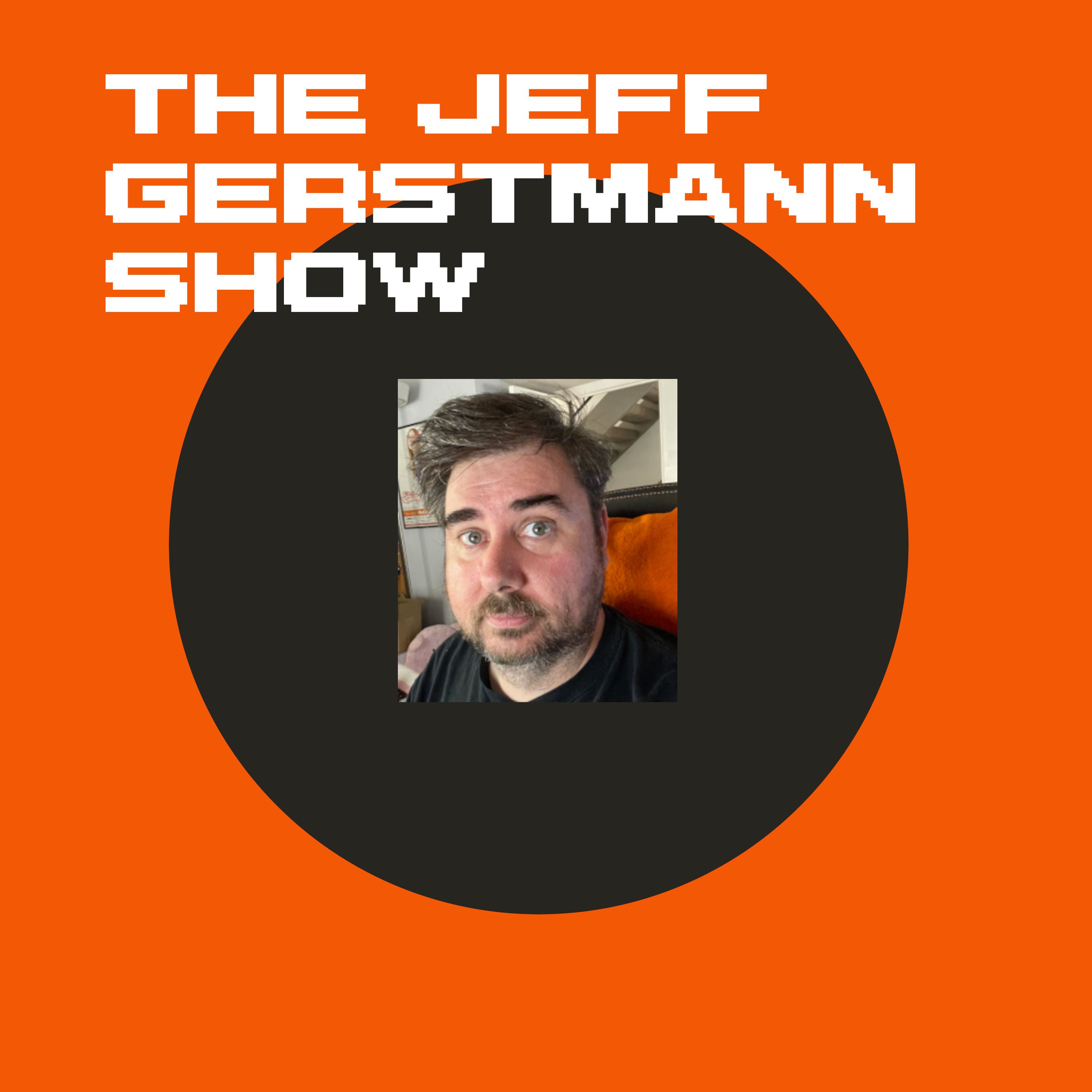 The Jeff Gerstmann Show - A Podcast About Video Games 