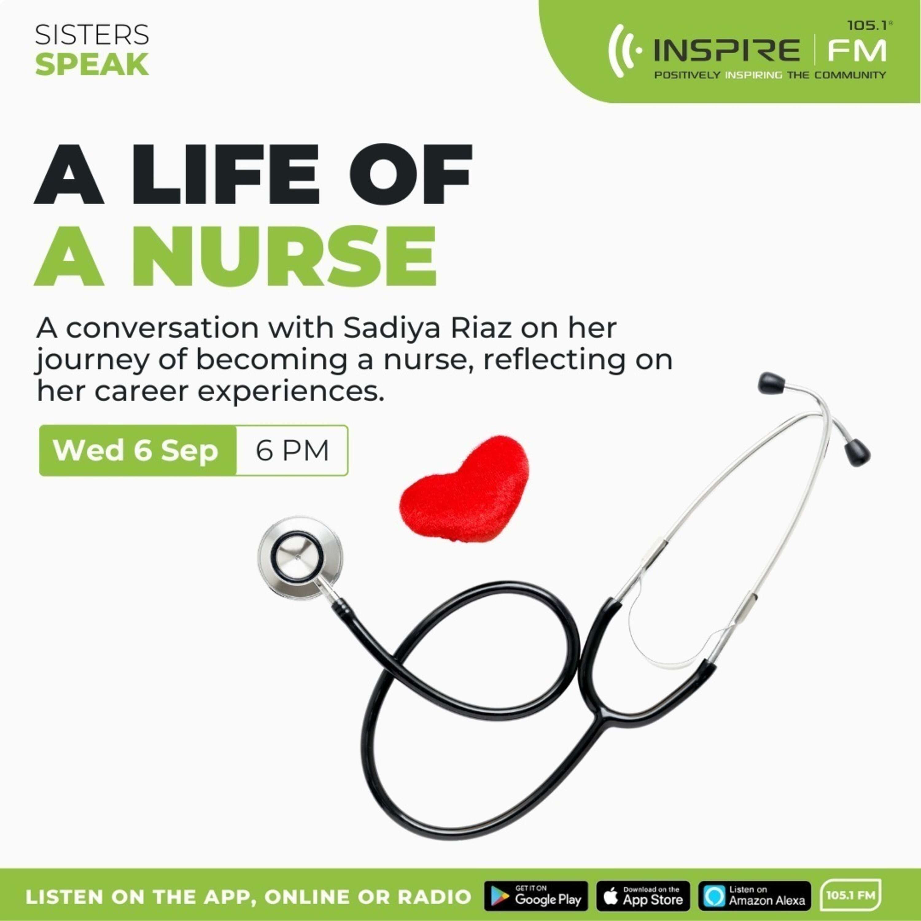 Sisters Speak - Life of a Nurse