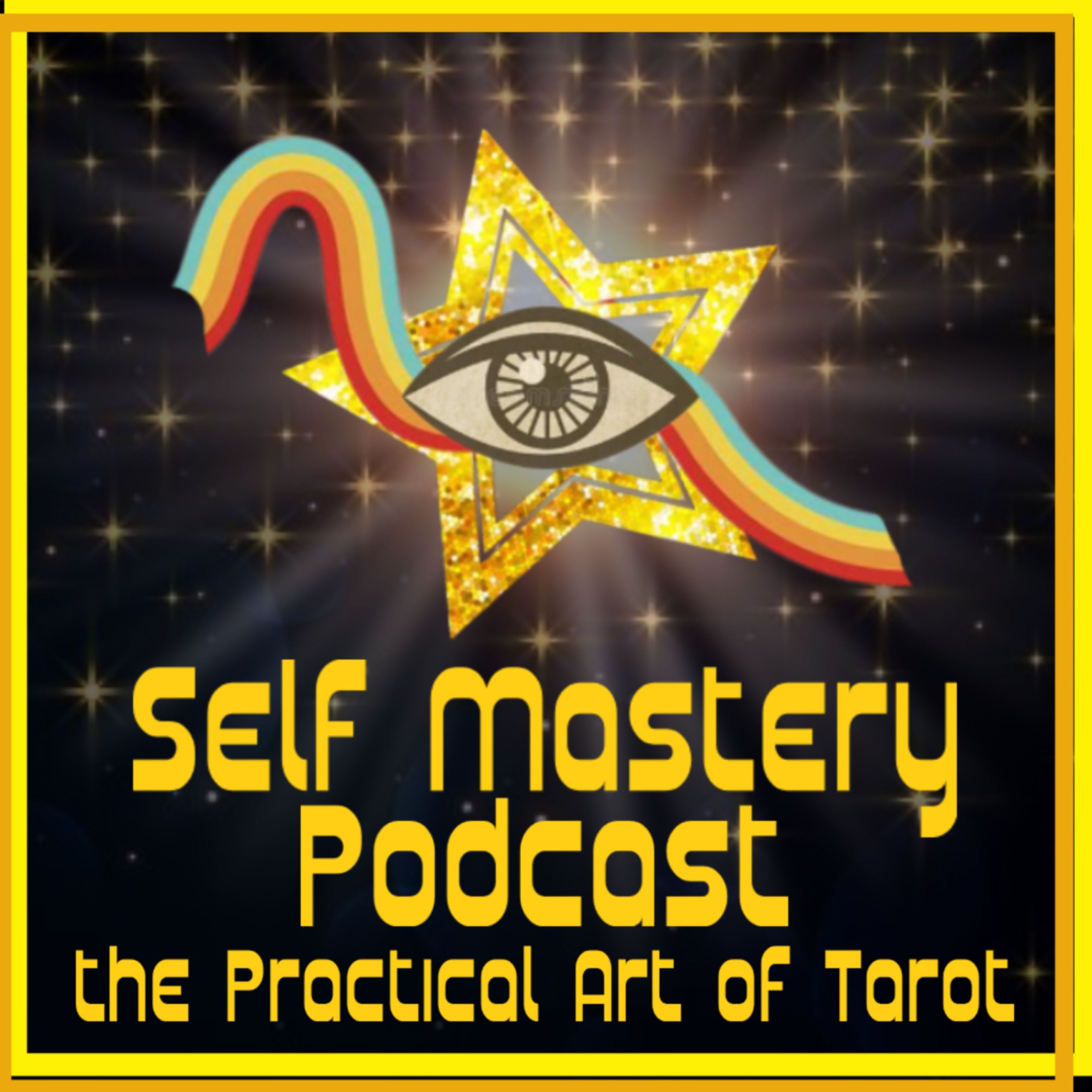 Self Mastery : The Practical Art of Tarot and Astrology 