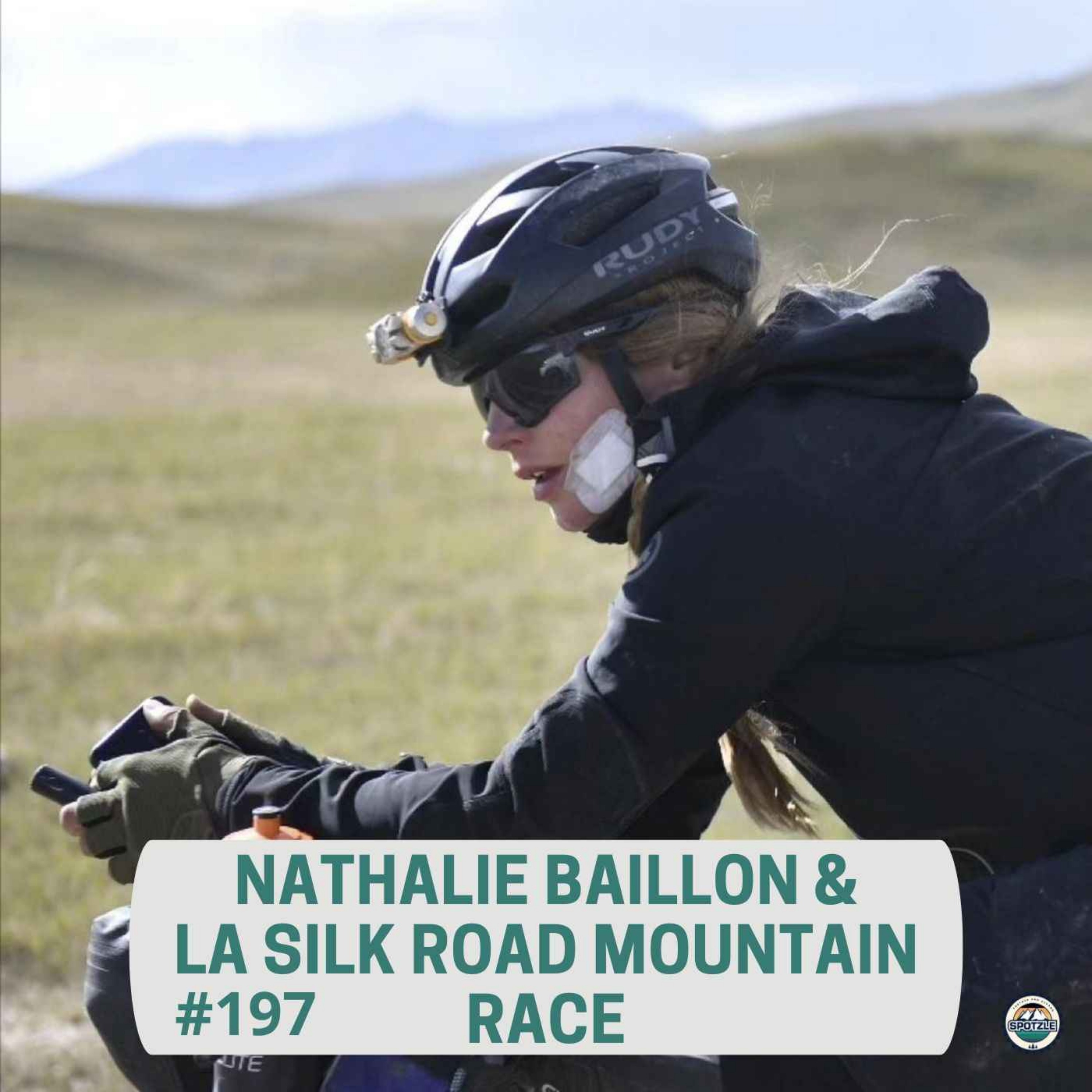 ⁣Episode 197 - Nathalie Baillon & la Silk Road Mountain Race