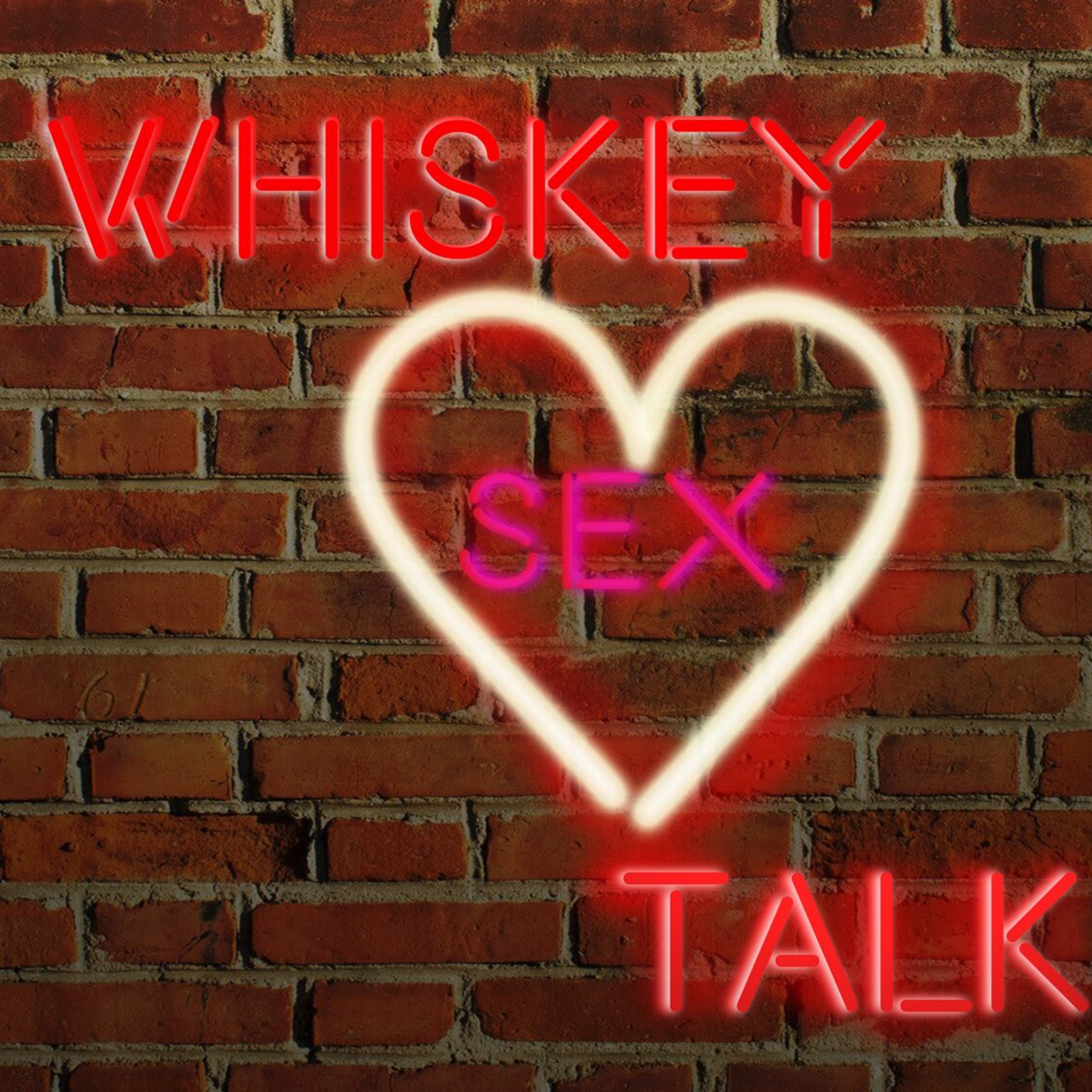 Whiskey Sex Talk 