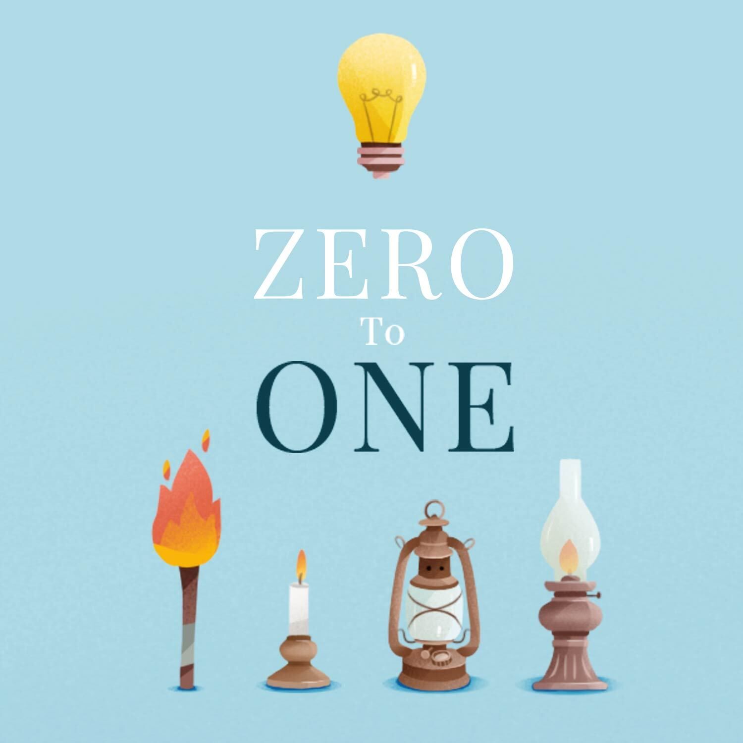 Zero to One: From Creating Nothing to Building the Future