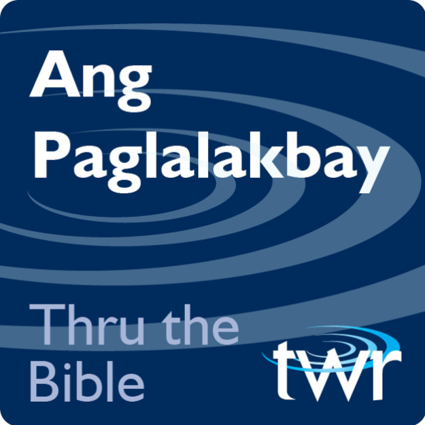 Ang Paglalakbay@ttb.twr.org/tagalog 