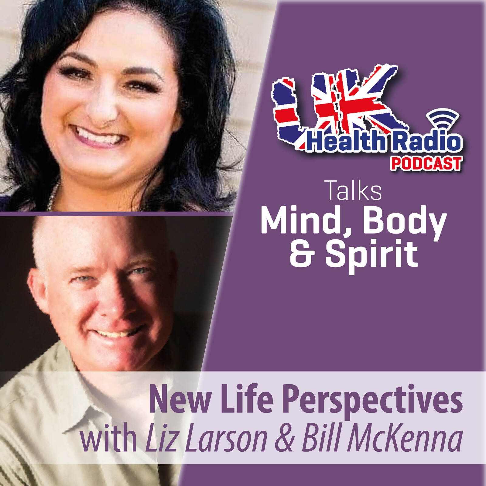 ⁣Liz Larson and Bill McKenna - New Life Perspectives - Episode 40