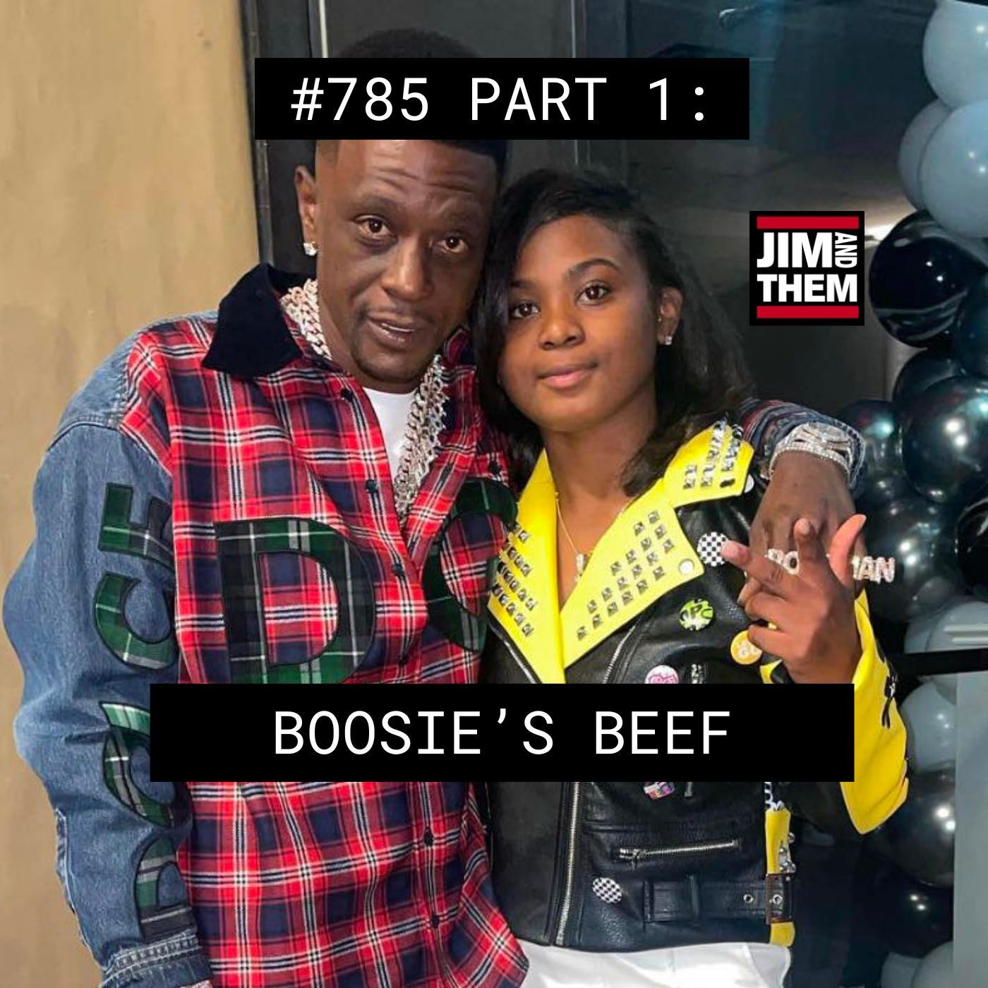 Boosie's Beef - #785 Part 2