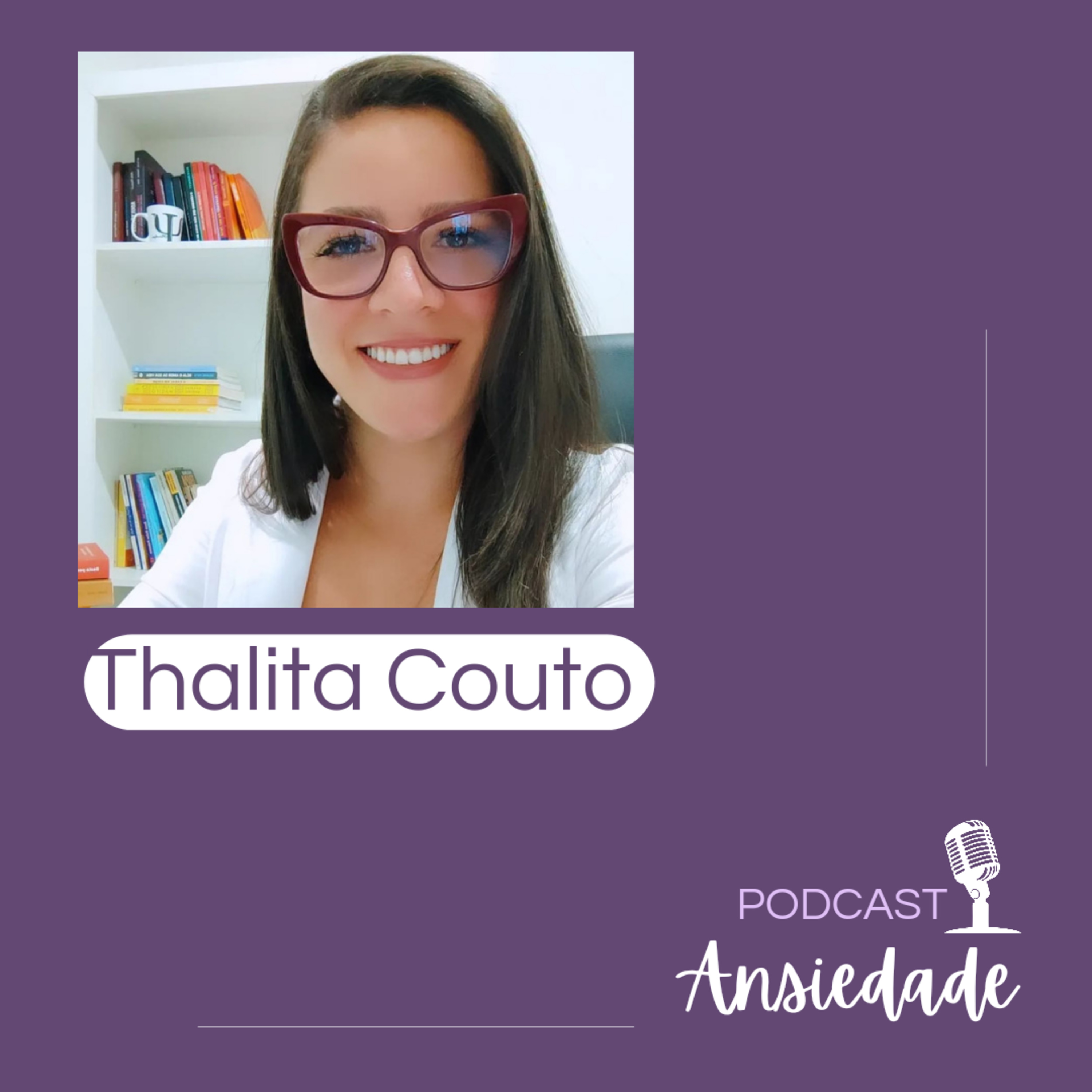 Ansiedade - Psicóloga Thalita Couto 