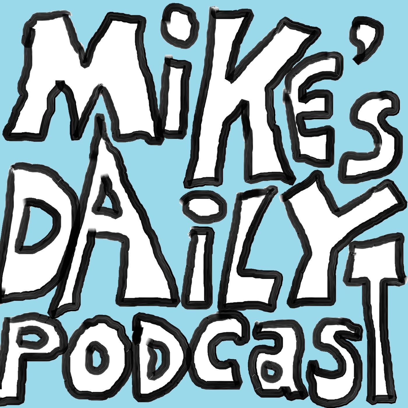 Mike's Daily Podcast 