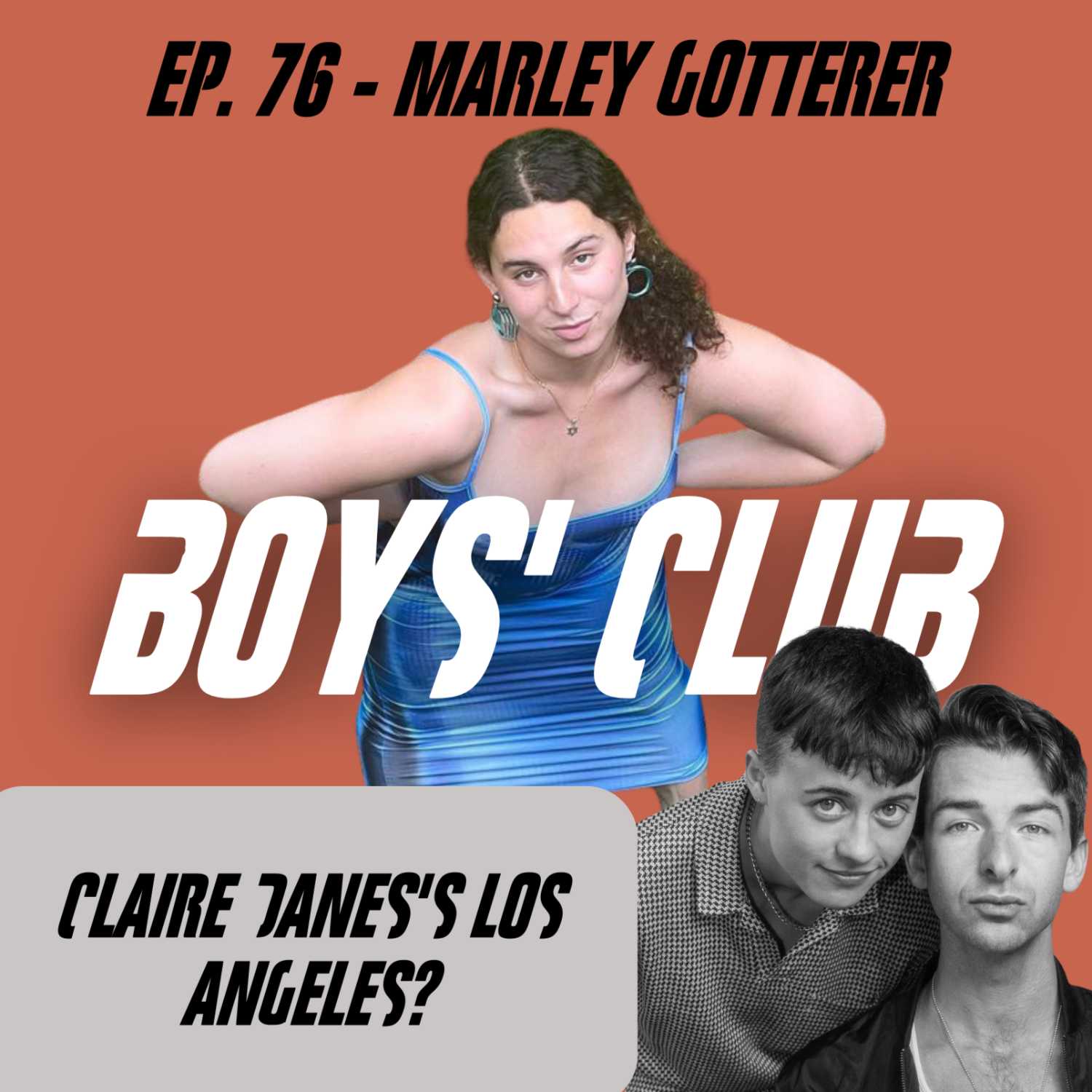 ⁣Ep. 76 - Marley Gotterer "Claire Danes's Los Angeles?"