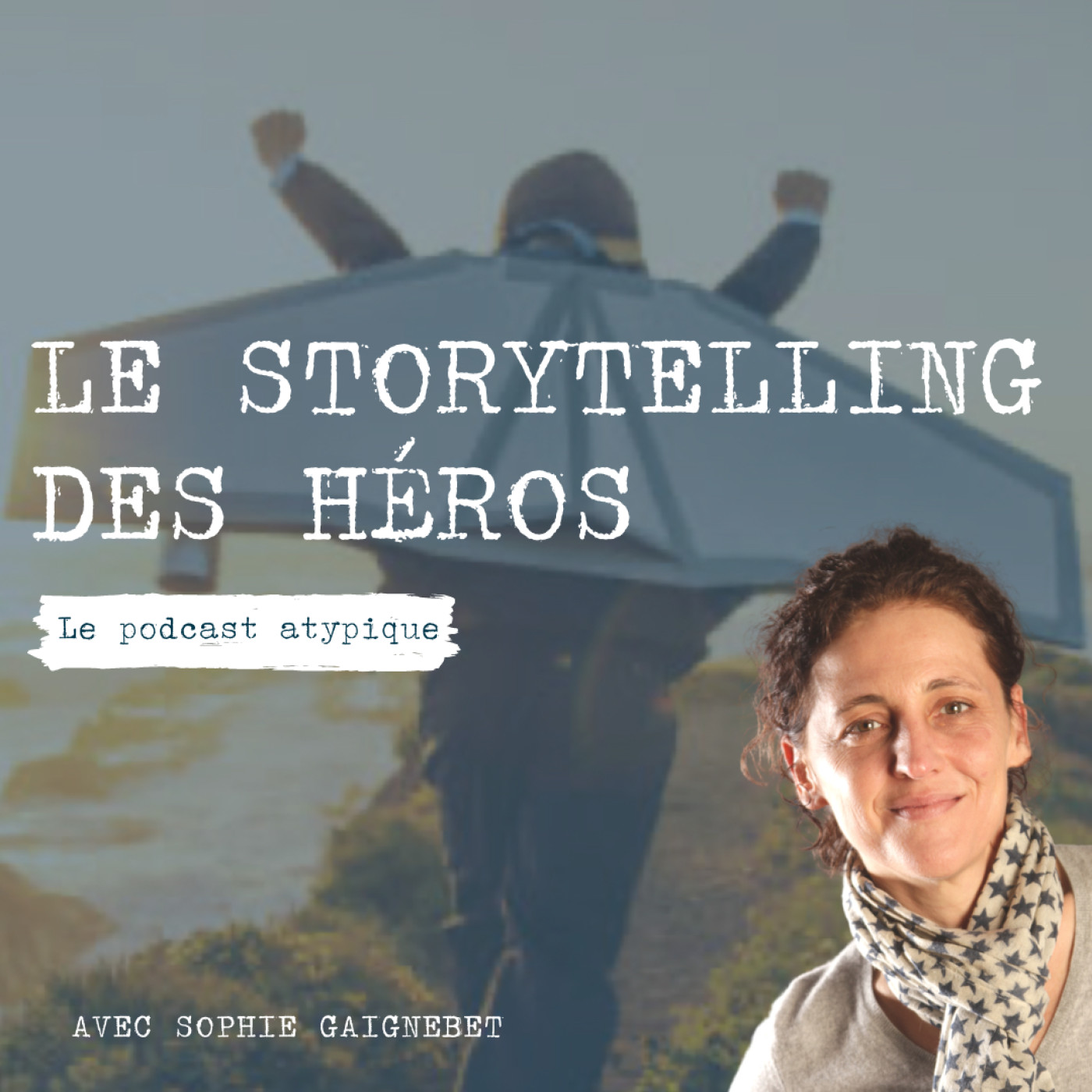 Le storytelling des héros 