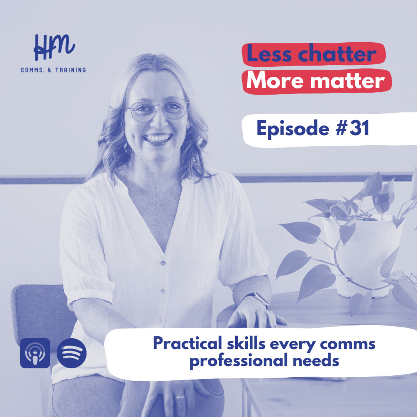 #31 Practical skills every comms professional needs